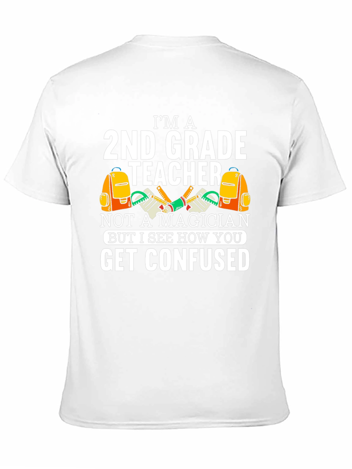 Im a 2nd Grade Teacher Funny T-Shirt