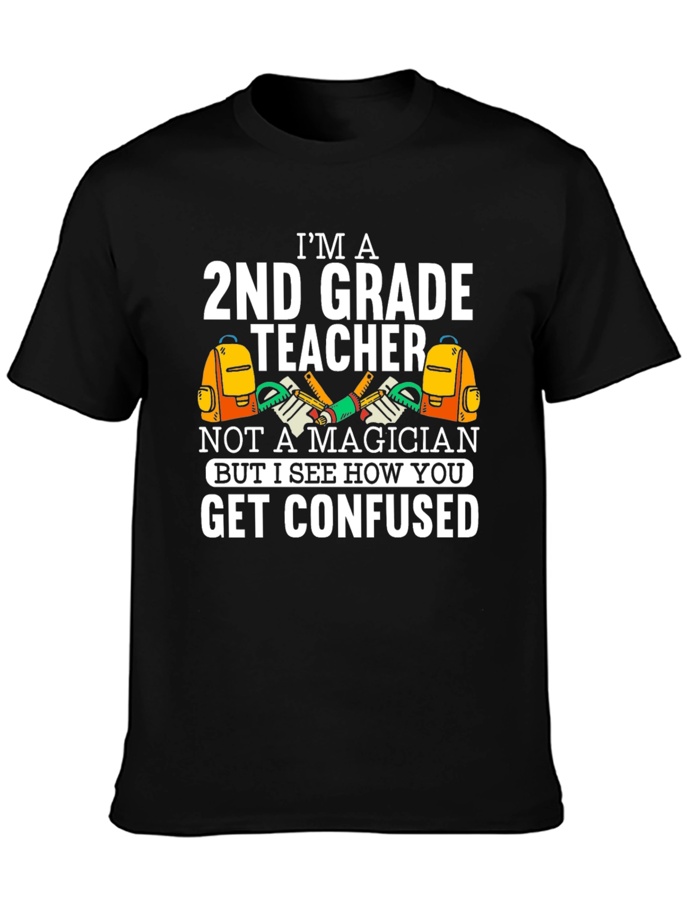 Im a 2nd Grade Teacher Funny T-Shirt
