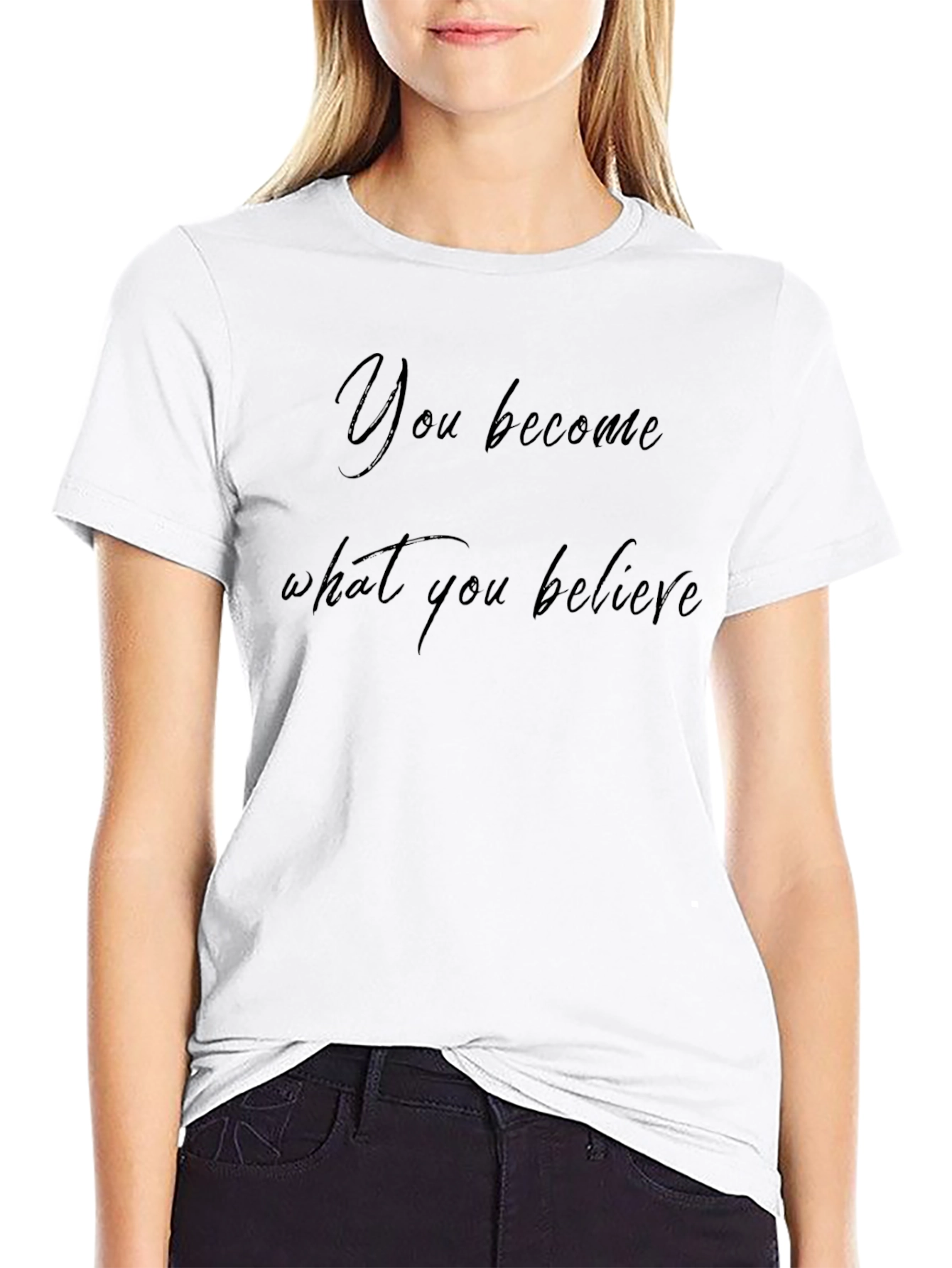 Inspirational Graphic Tee - You Become What You Believe