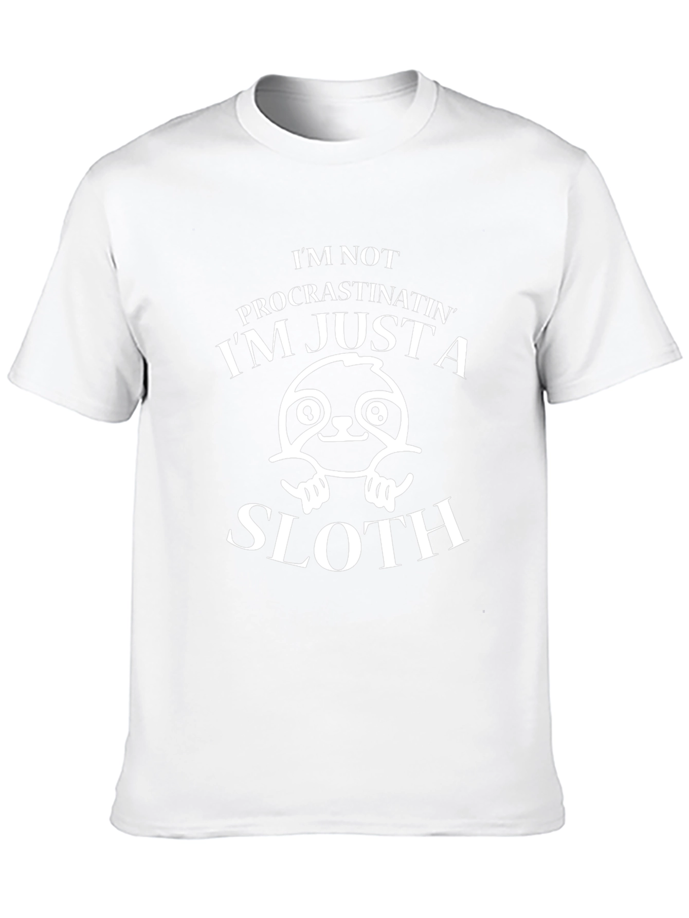 Im Just a Sloth Funny Graphic T-Shirt