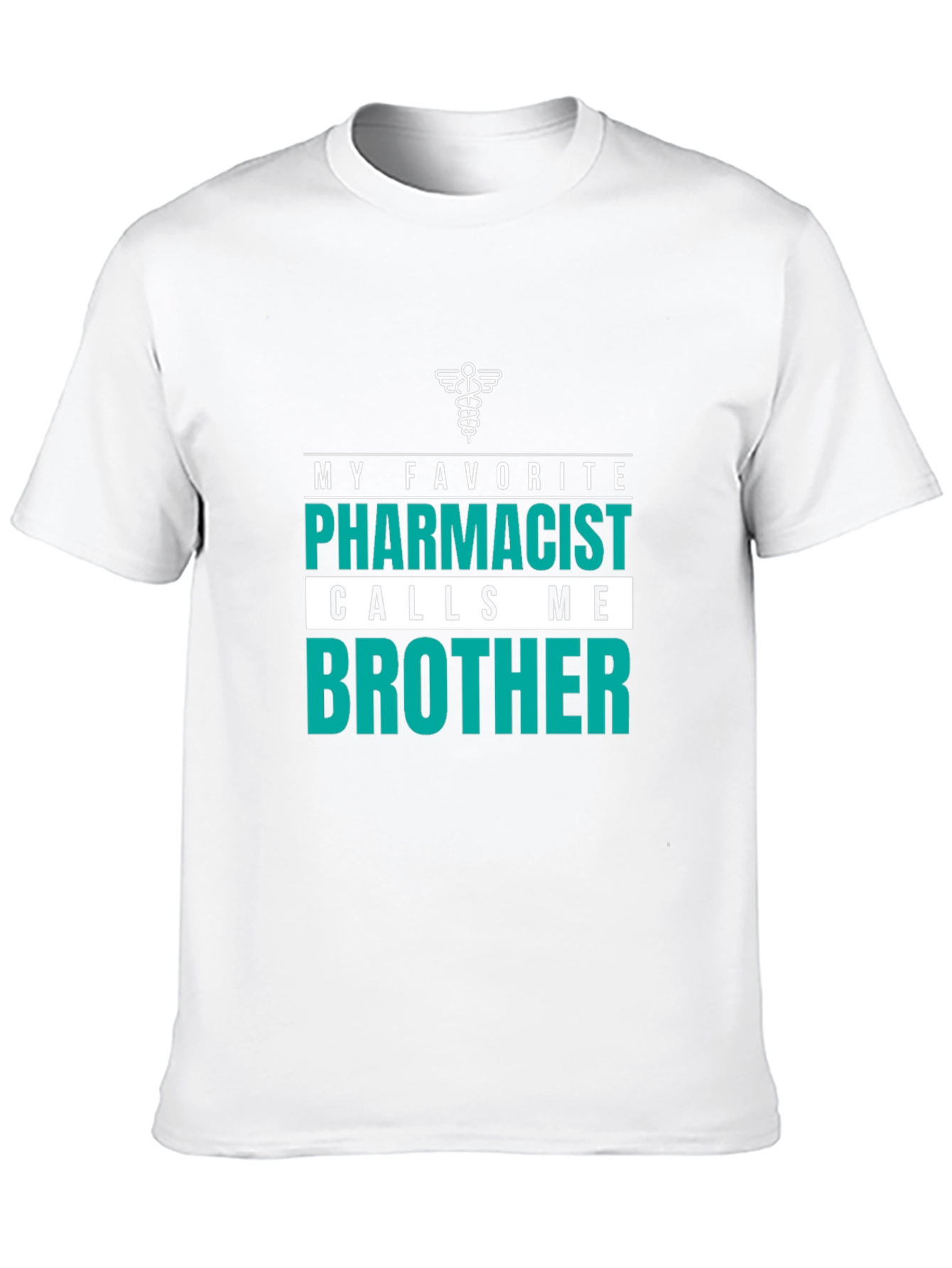 Pharmacist Brother T-Shirt - Novelty Gift Idea
