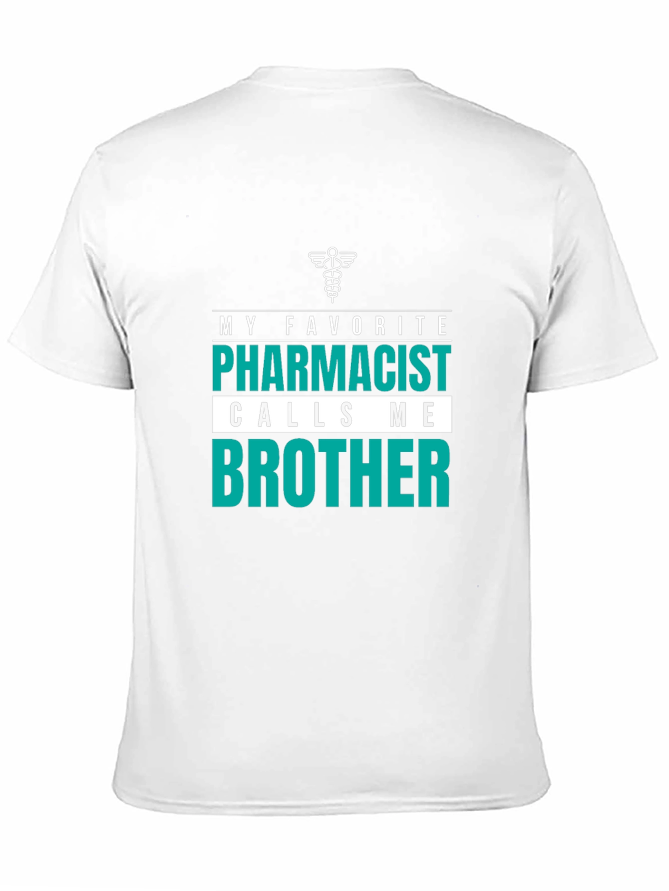 Pharmacist Brother T-Shirt - Novelty Gift Idea