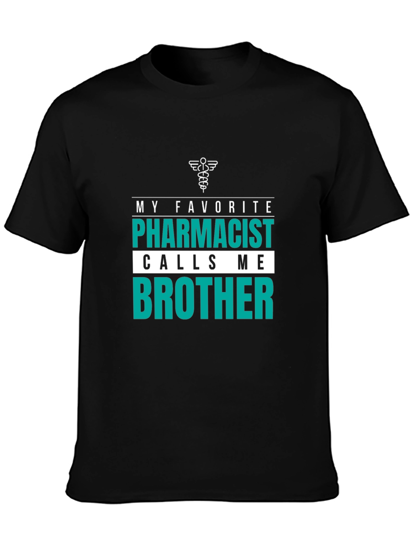 Pharmacist Brother T-Shirt - Novelty Gift Idea