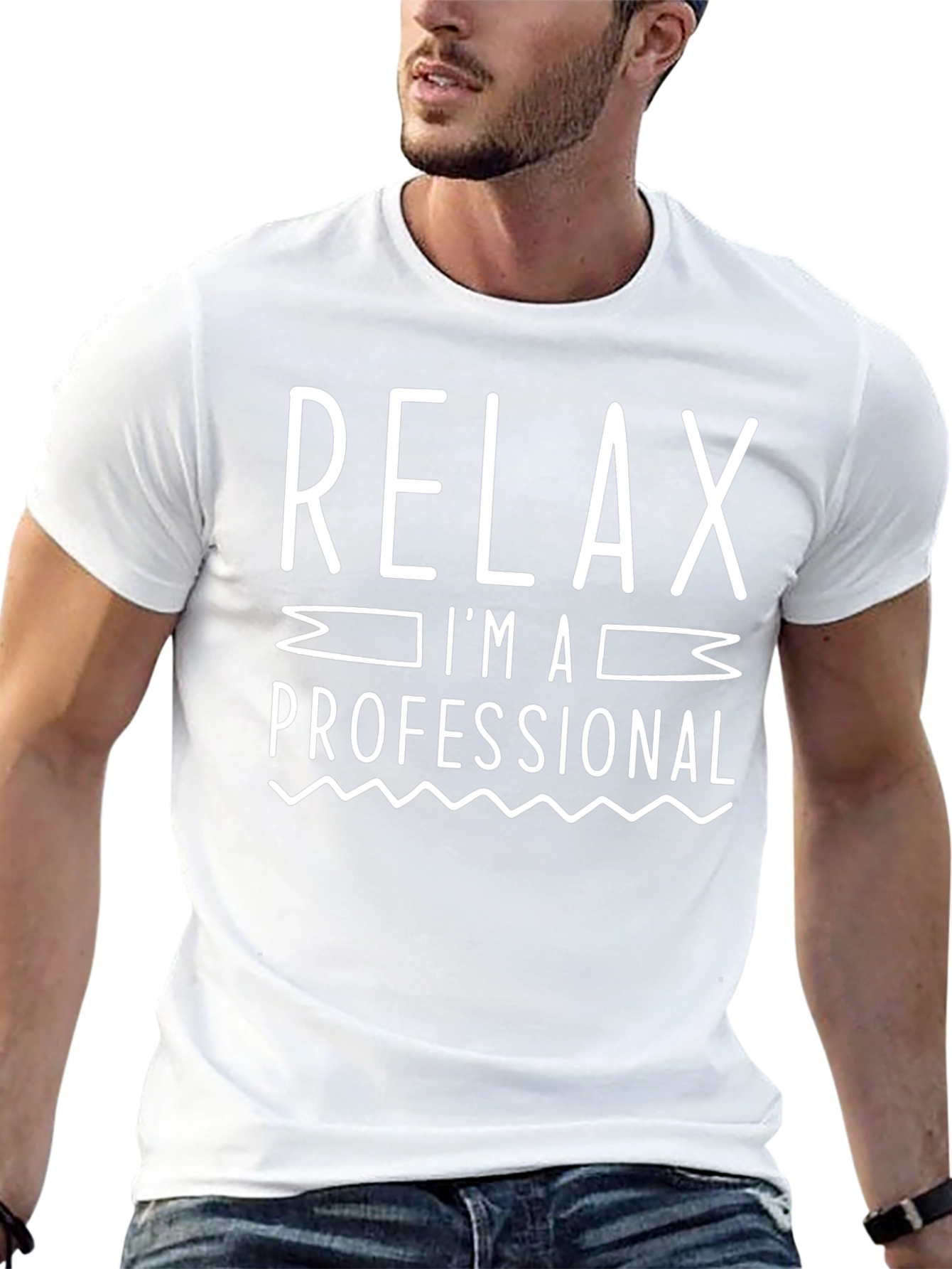 Relax Im A Professional T-Shirt Funny Slogan Tee