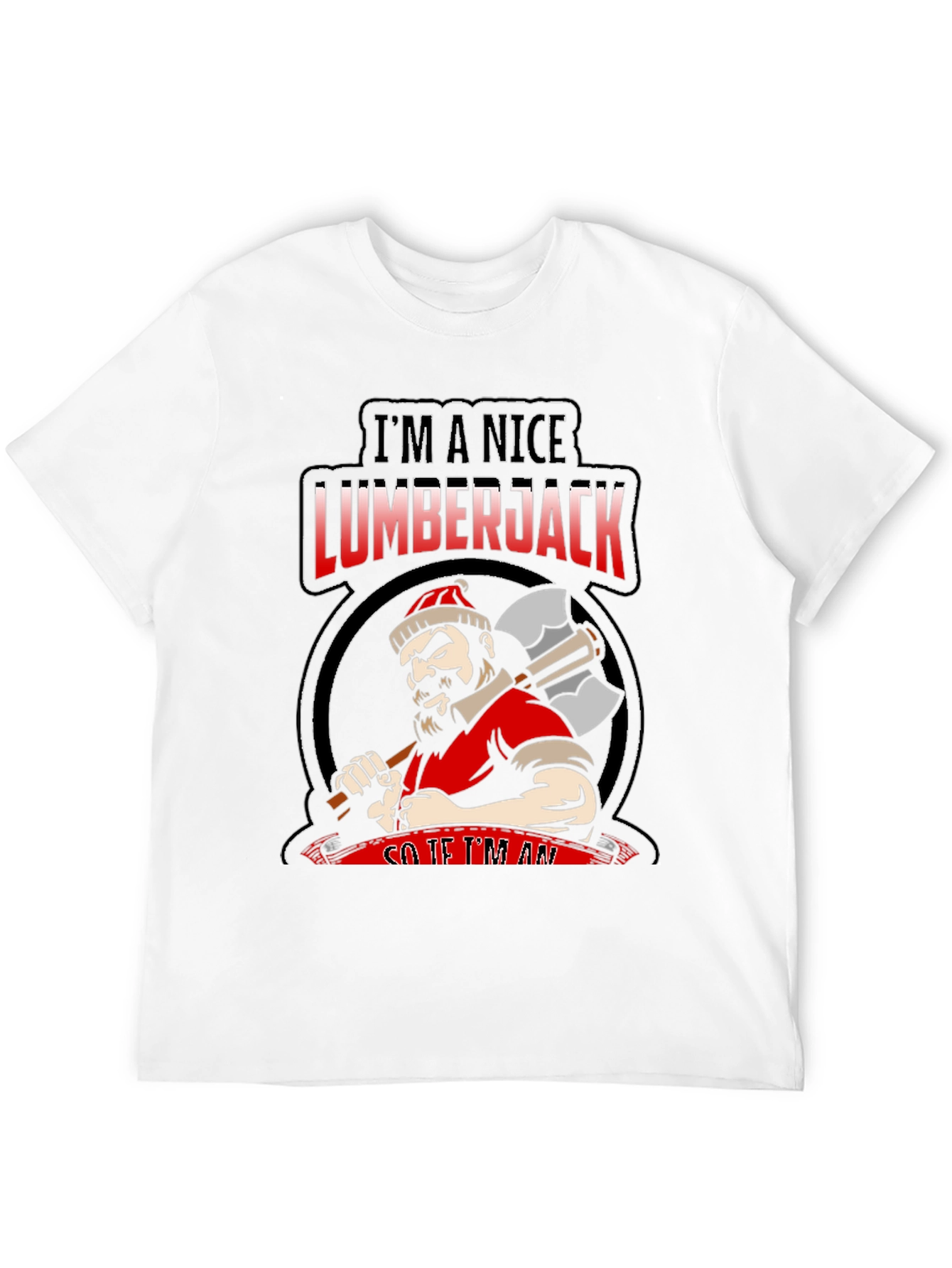 Nice Lumberjack Graphic T-Shirt