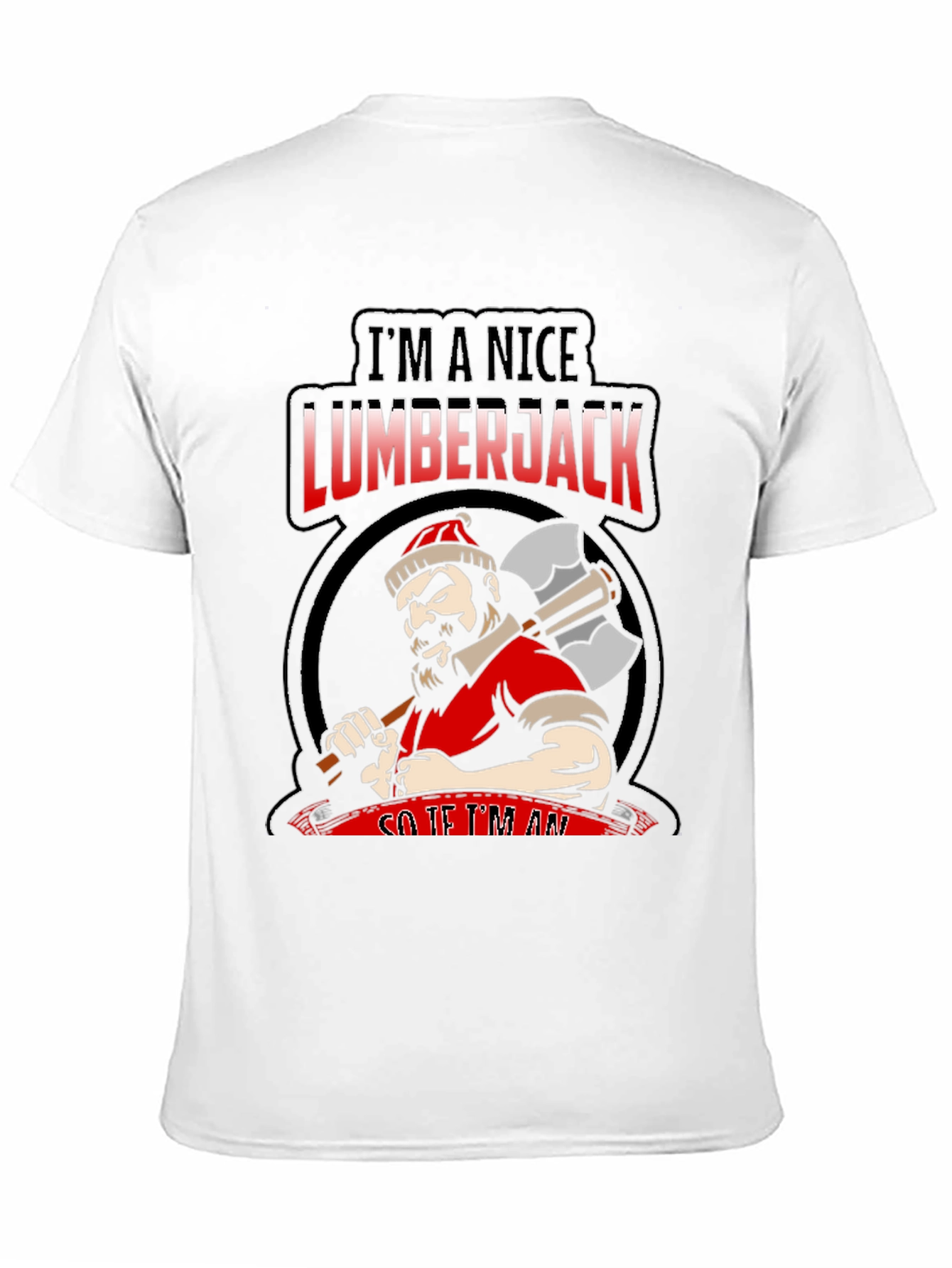 Nice Lumberjack Graphic T-Shirt