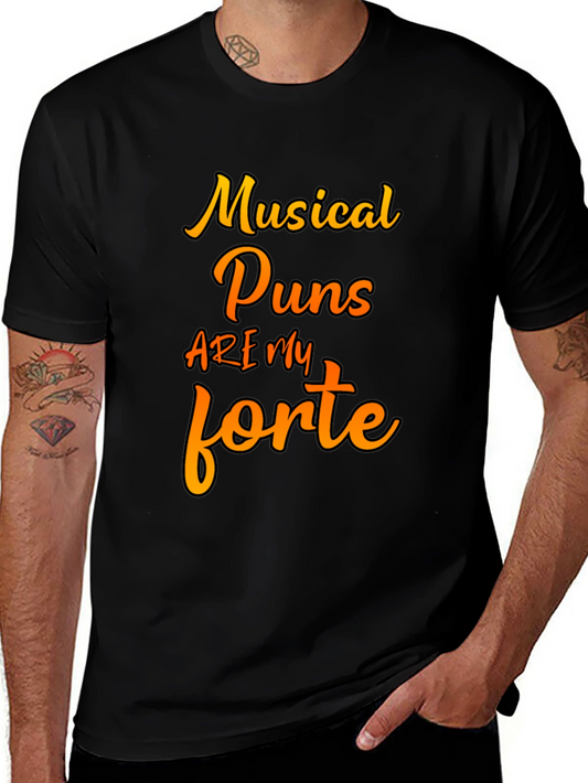 Musical Puns Forte T-Shirt - Clever Musician Humor Tee
