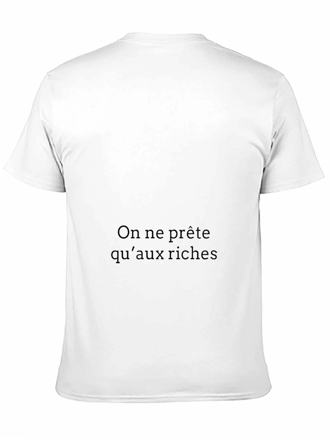 On ne prête quaux riches Black T-Shirt