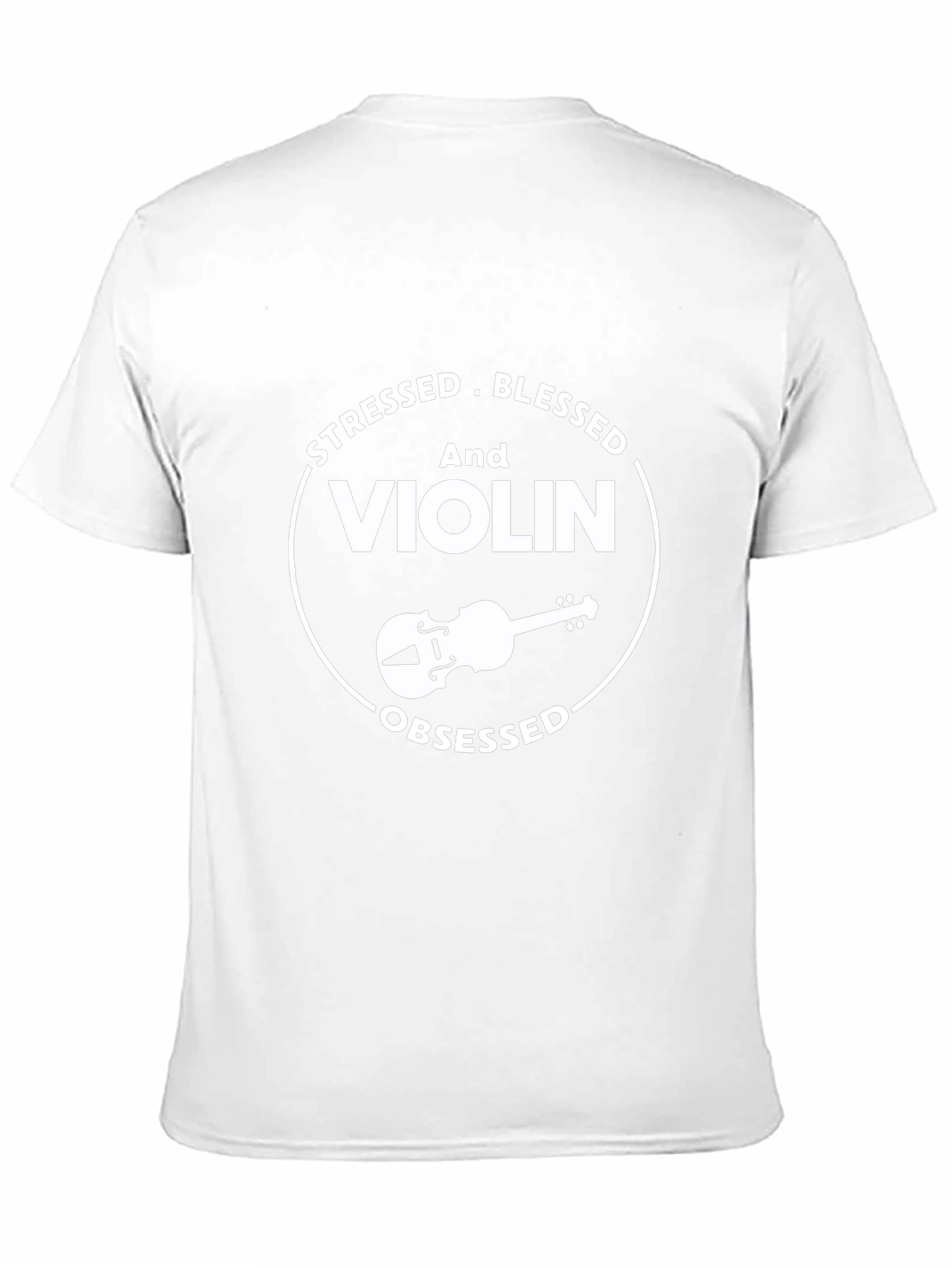 Stressed Blessed Violin Obsessed T-Shirt