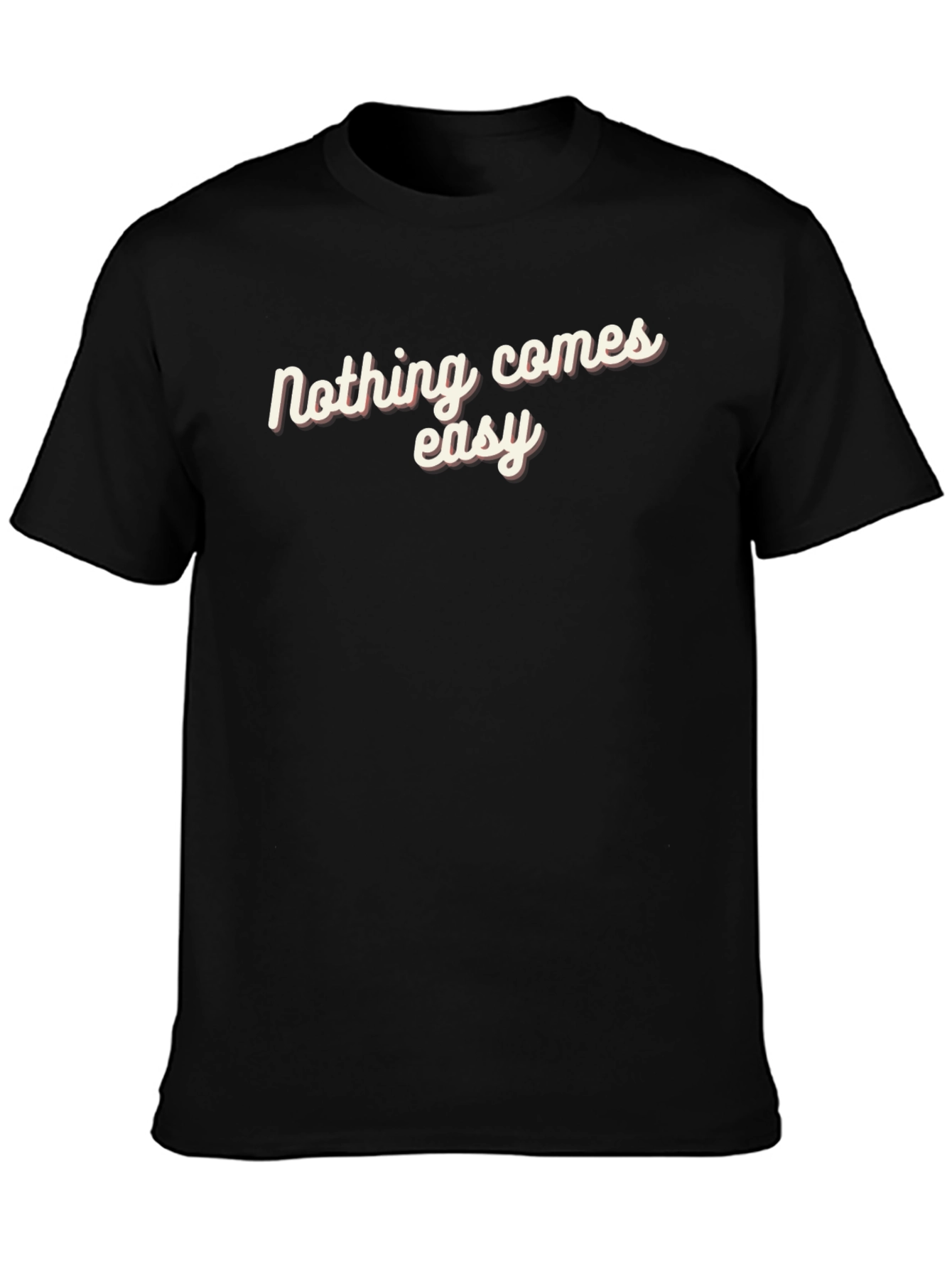 Nothing Comes Easy Black Graphic Tee