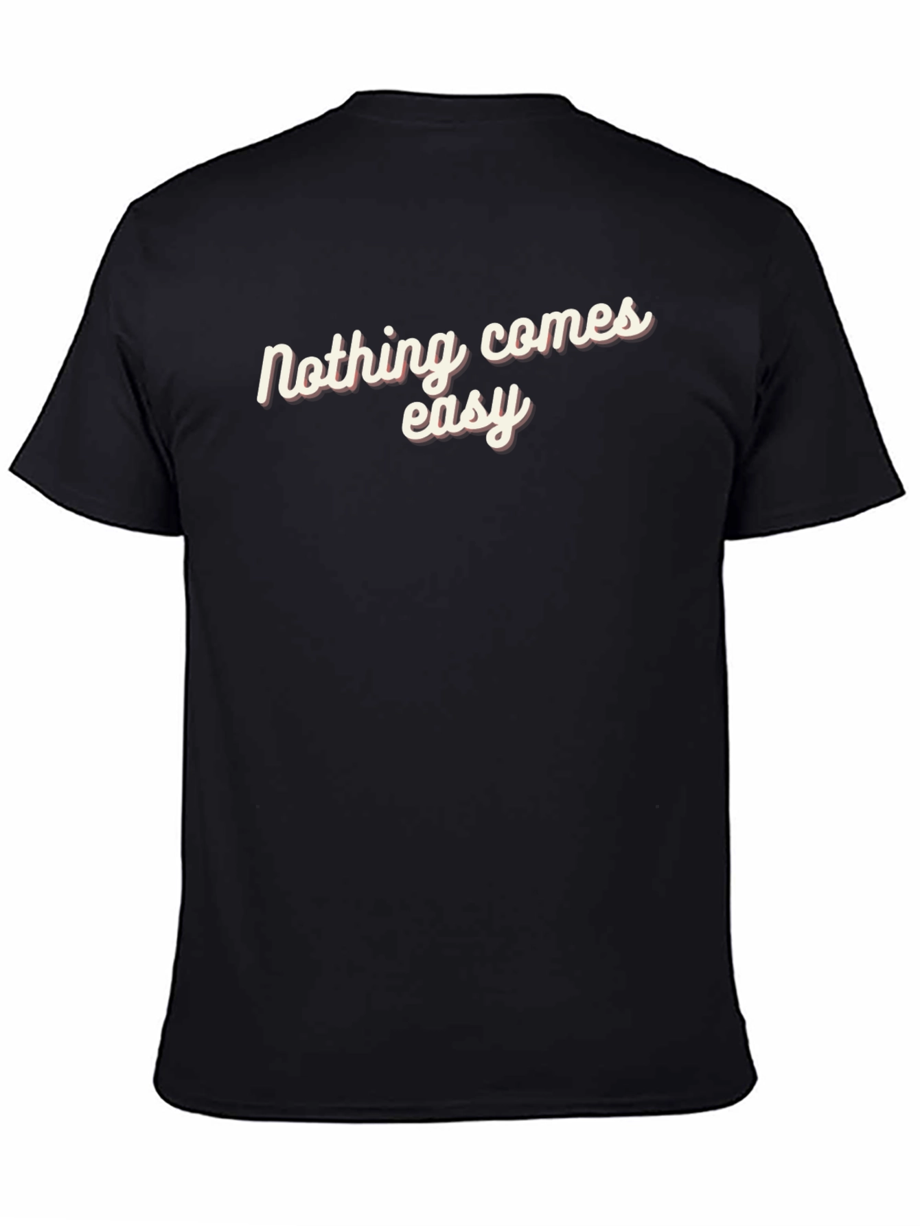 Nothing Comes Easy Black Graphic Tee