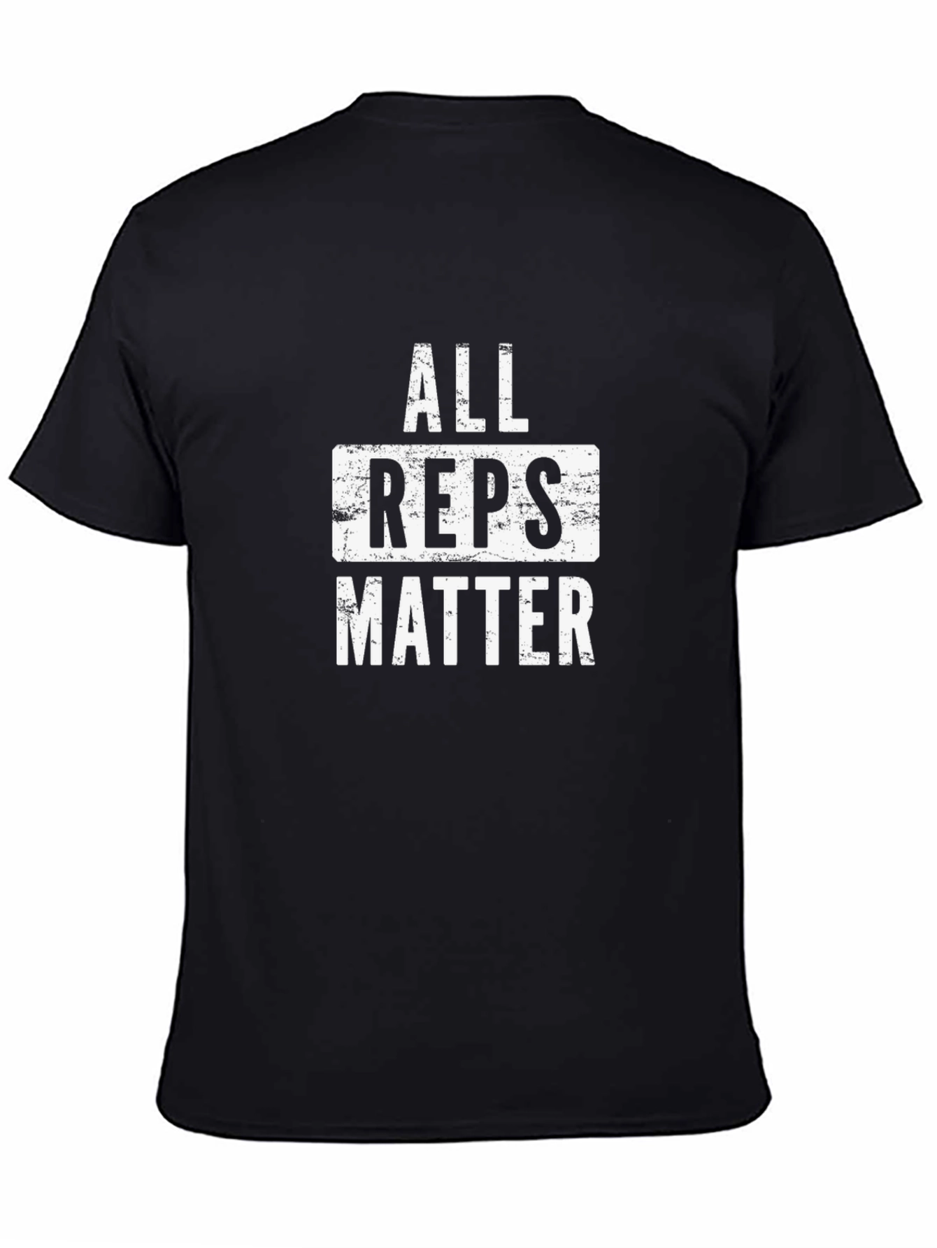 All Reps Matter Graphic T-Shirt - Workout Motivation