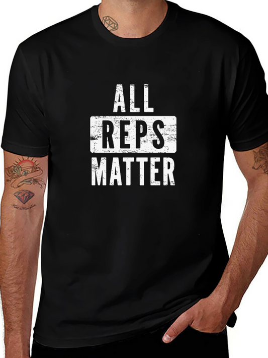 All Reps Matter Graphic T-Shirt - Workout Motivation