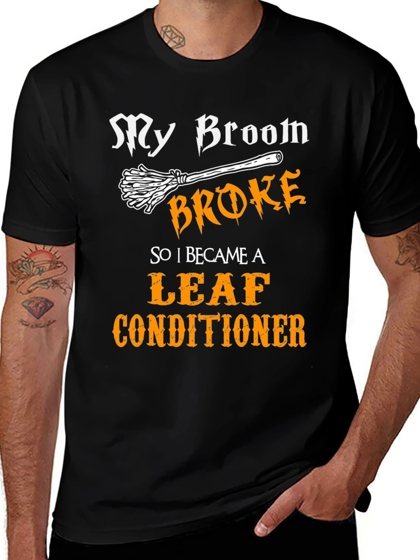 My Broom Broke Leaf Conditioner Funny Halloween T-Shirt