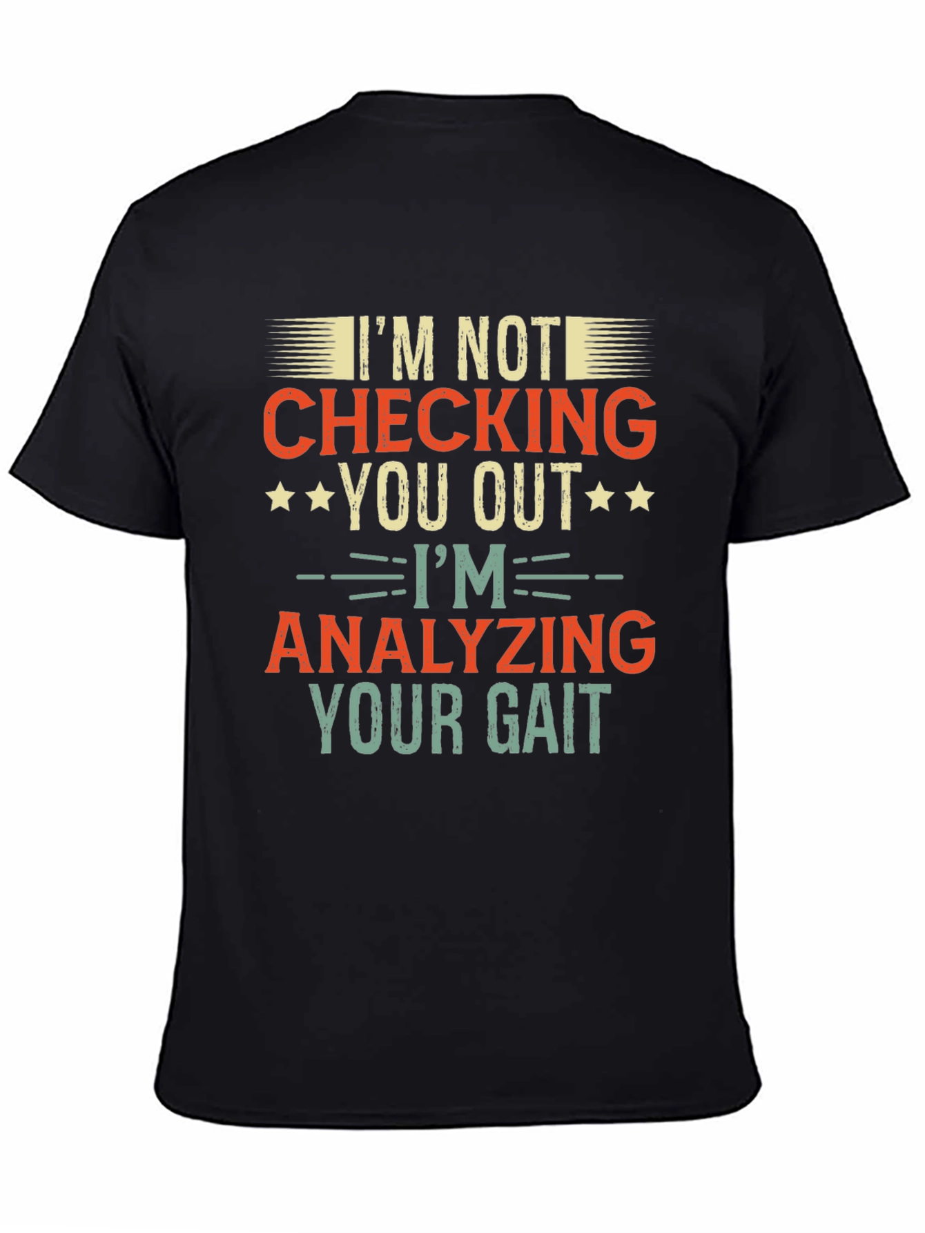 Analyzing Your Gait Graphic T-Shirt