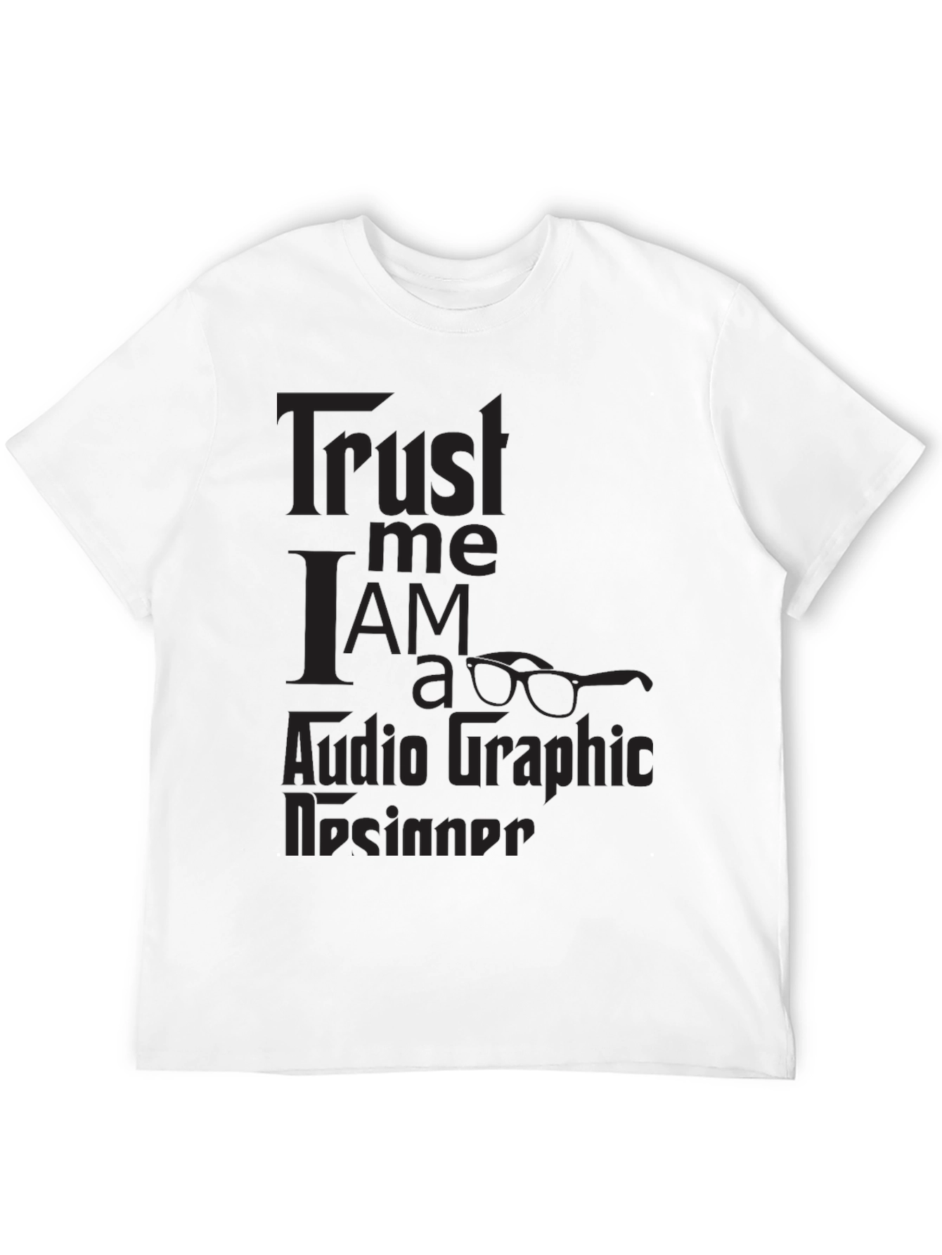 Trust Me Im a Graphic Designer Black T-Shirt