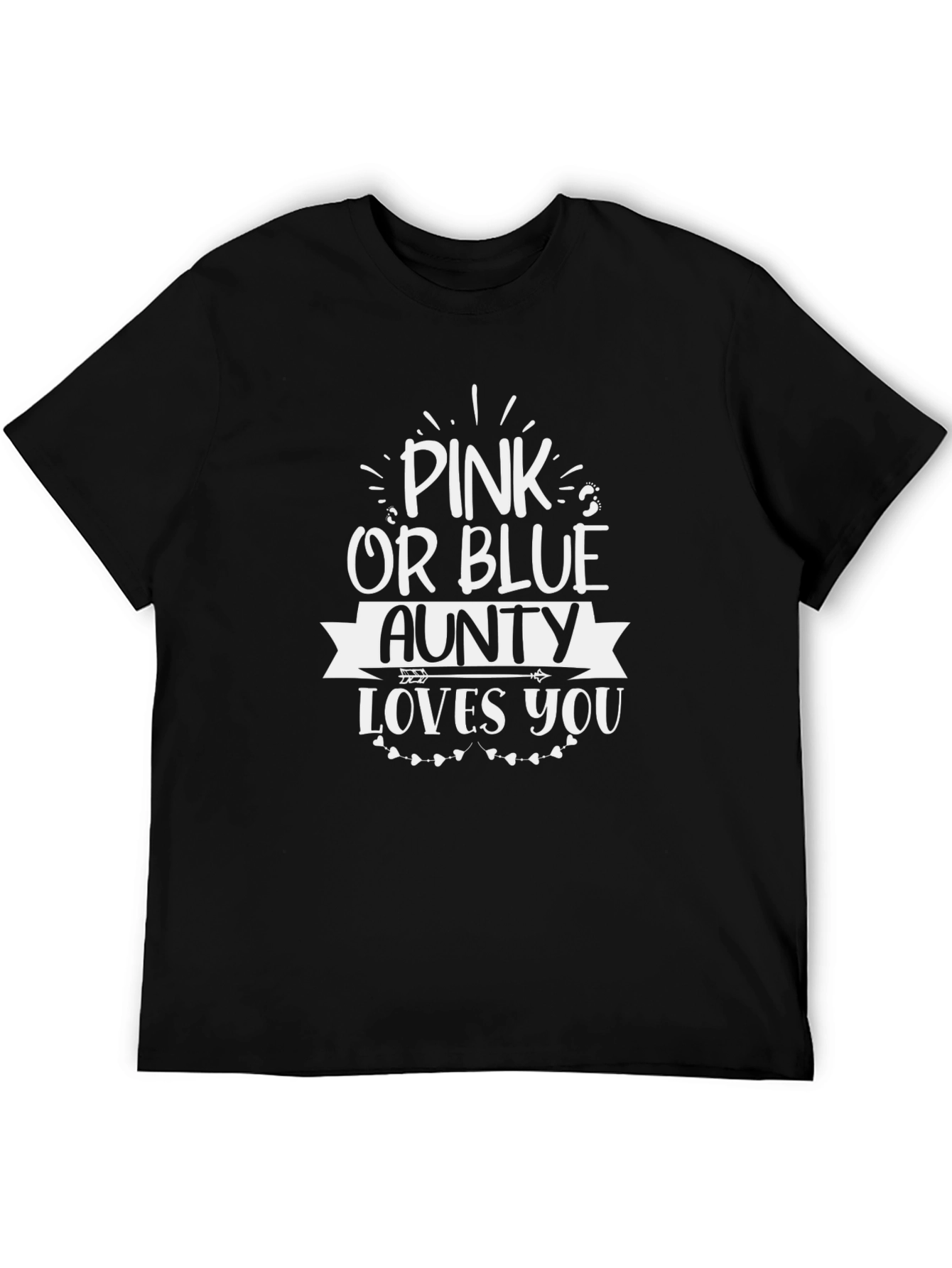 Pink or Blue Aunty Loves You T-Shirt