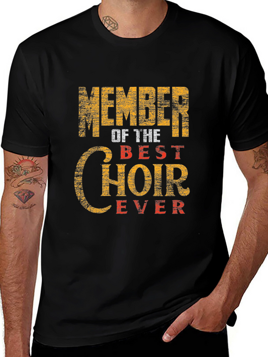 Member of The Best Choir Ever T-Shirt