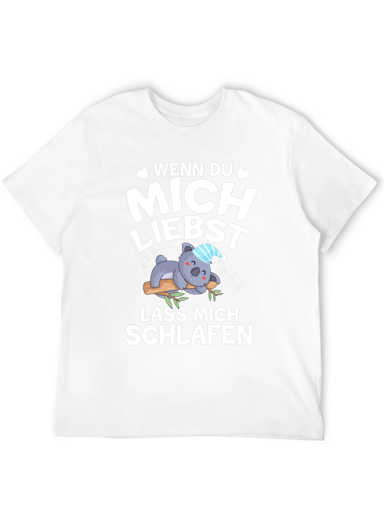 Wenn Du Mich Liebst Schlaf T-Shirt