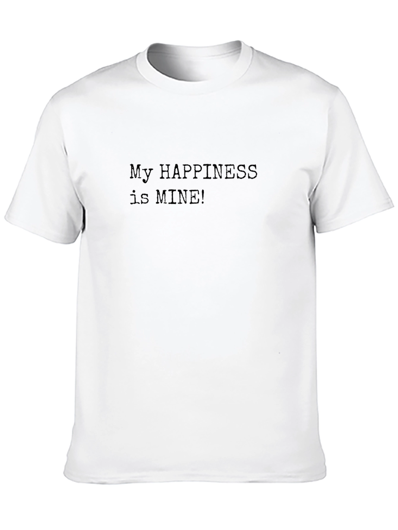 My Happiness is Mine! Graphic Tee