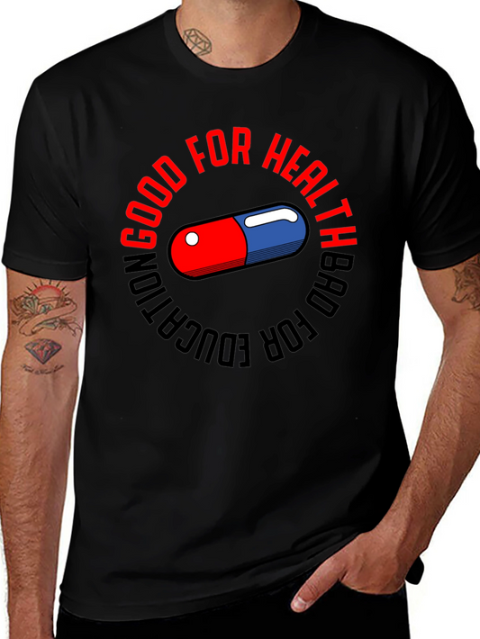 Good for Health Bad for Education Capsule T-Shirt