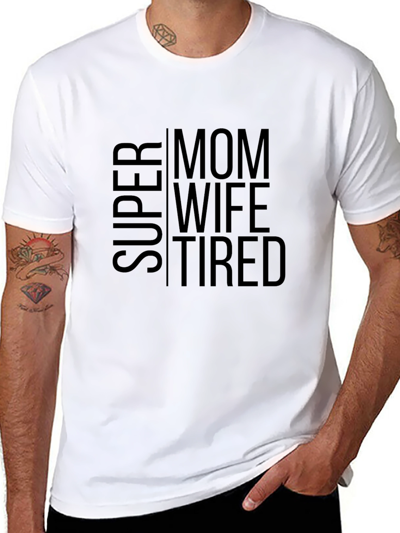 Super Mom Wife Tired - Black T-Shirt