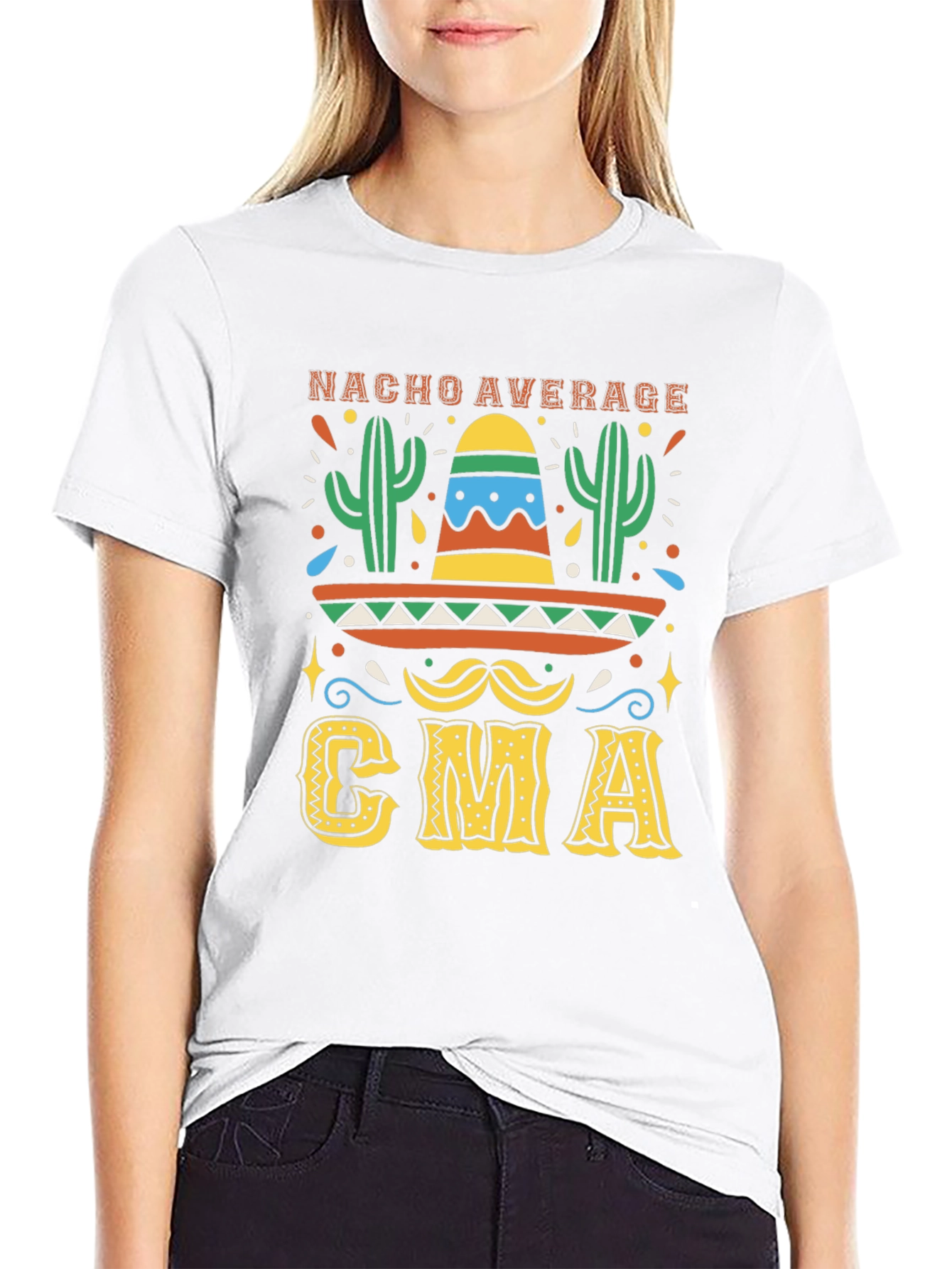 Nacho Average CMA T-Shirt - Cinco De Mayo Party