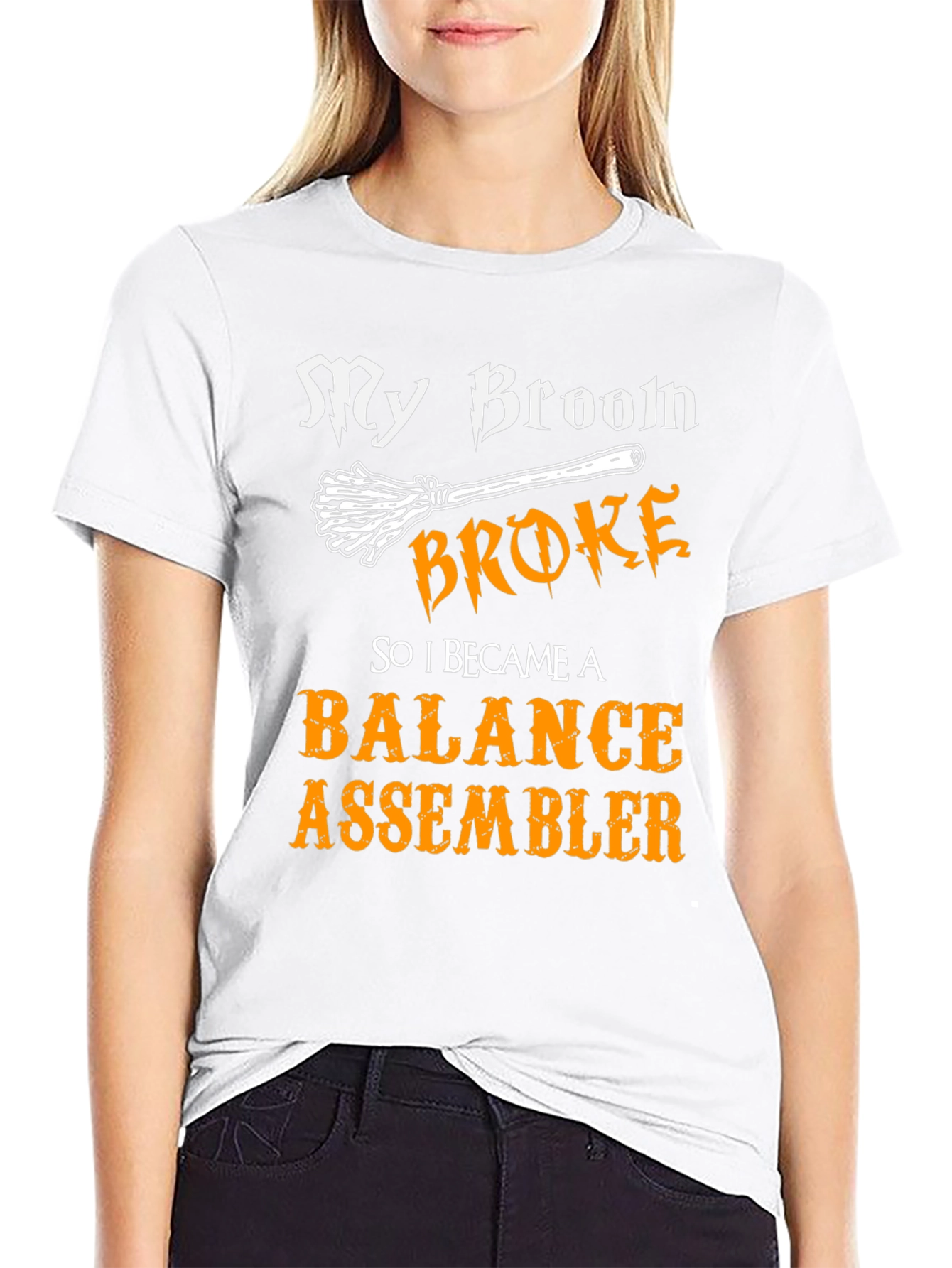 Funny Balance Assembler T-Shirt - My Broom Broke