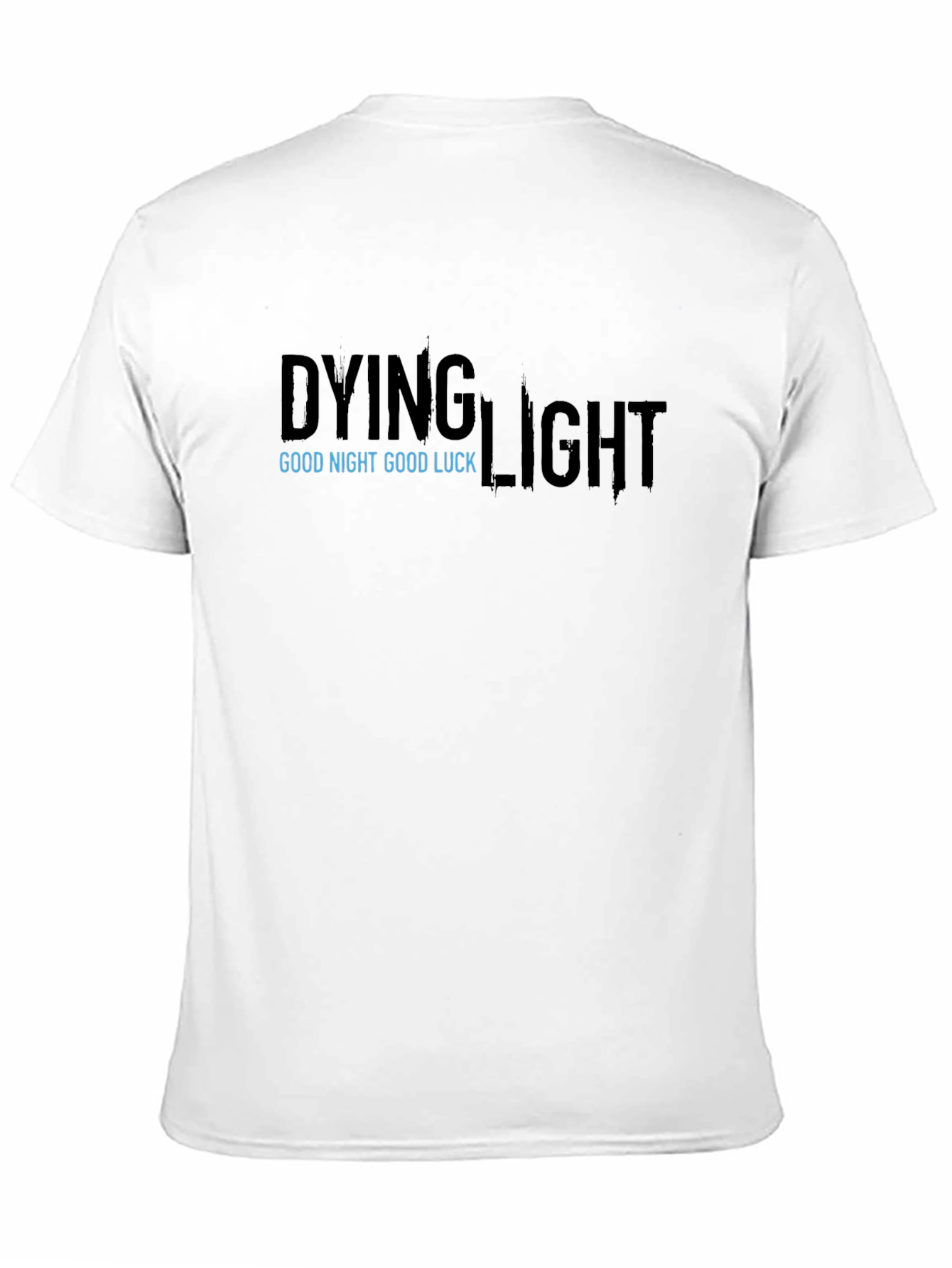 Dying Light Graphic T-Shirt - Good Night Good Luck