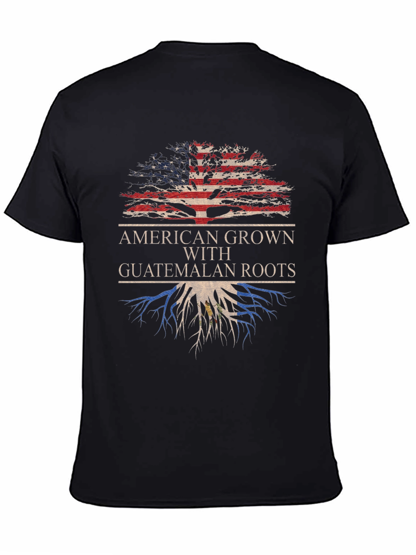 American Grown With Guatemalan Roots T-Shirt
