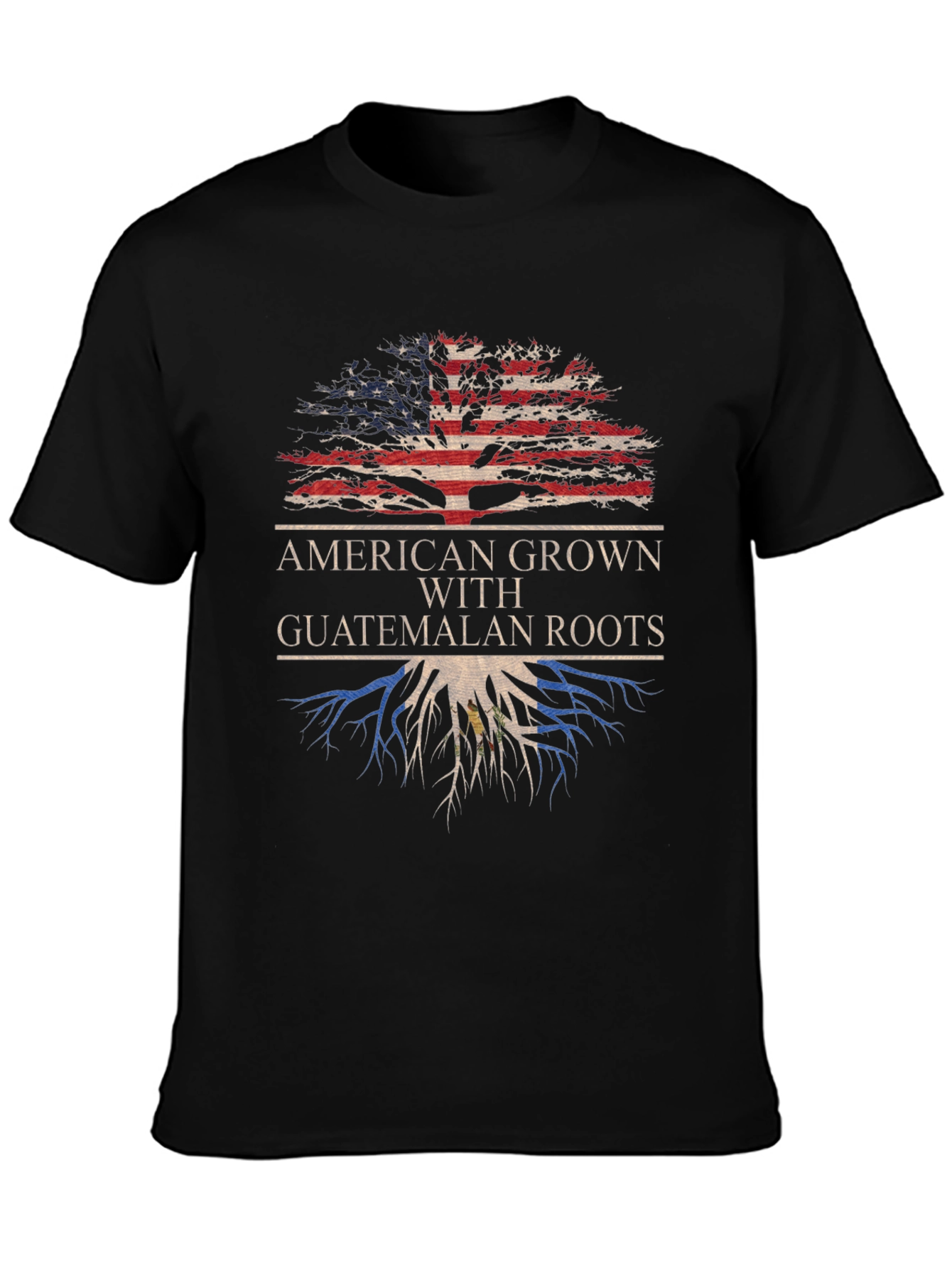 American Grown With Guatemalan Roots T-Shirt