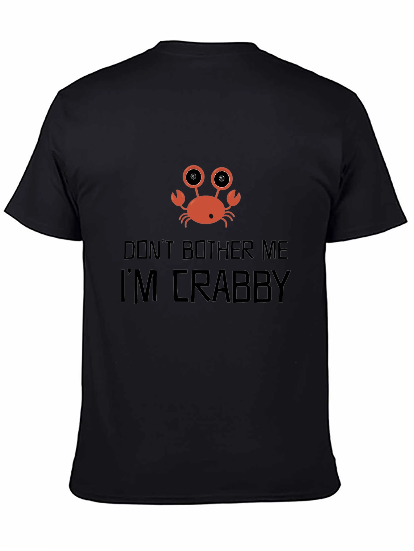 Crabby Graphic T-Shirt - Dont Bother Me