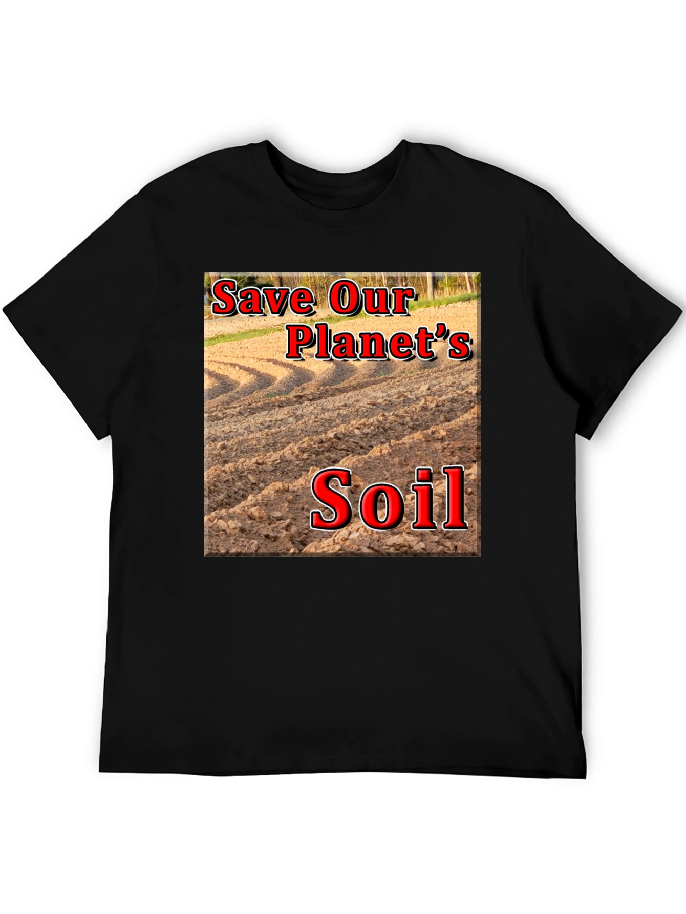 Save Our Planets Soil T-Shirt