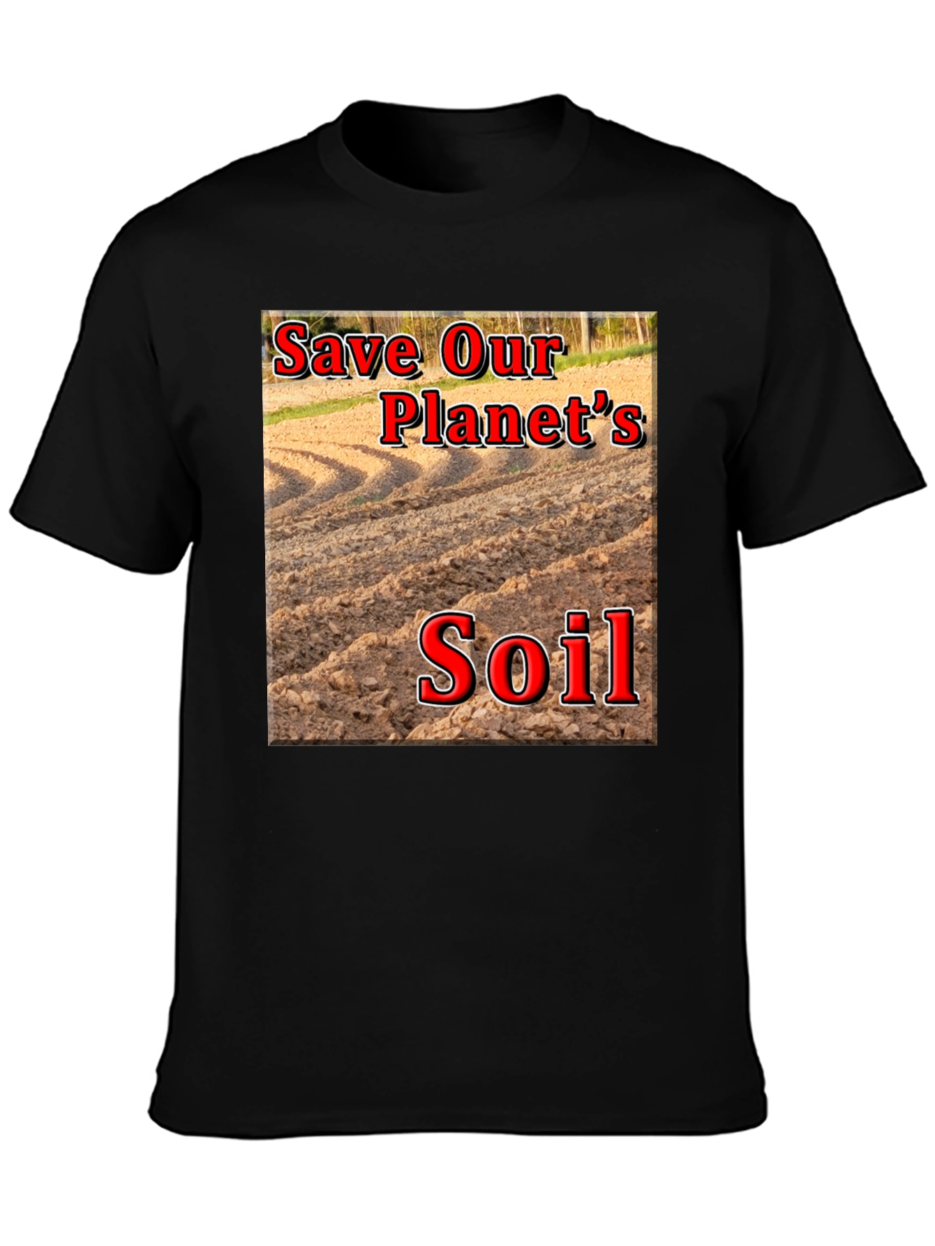 Save Our Planets Soil T-Shirt