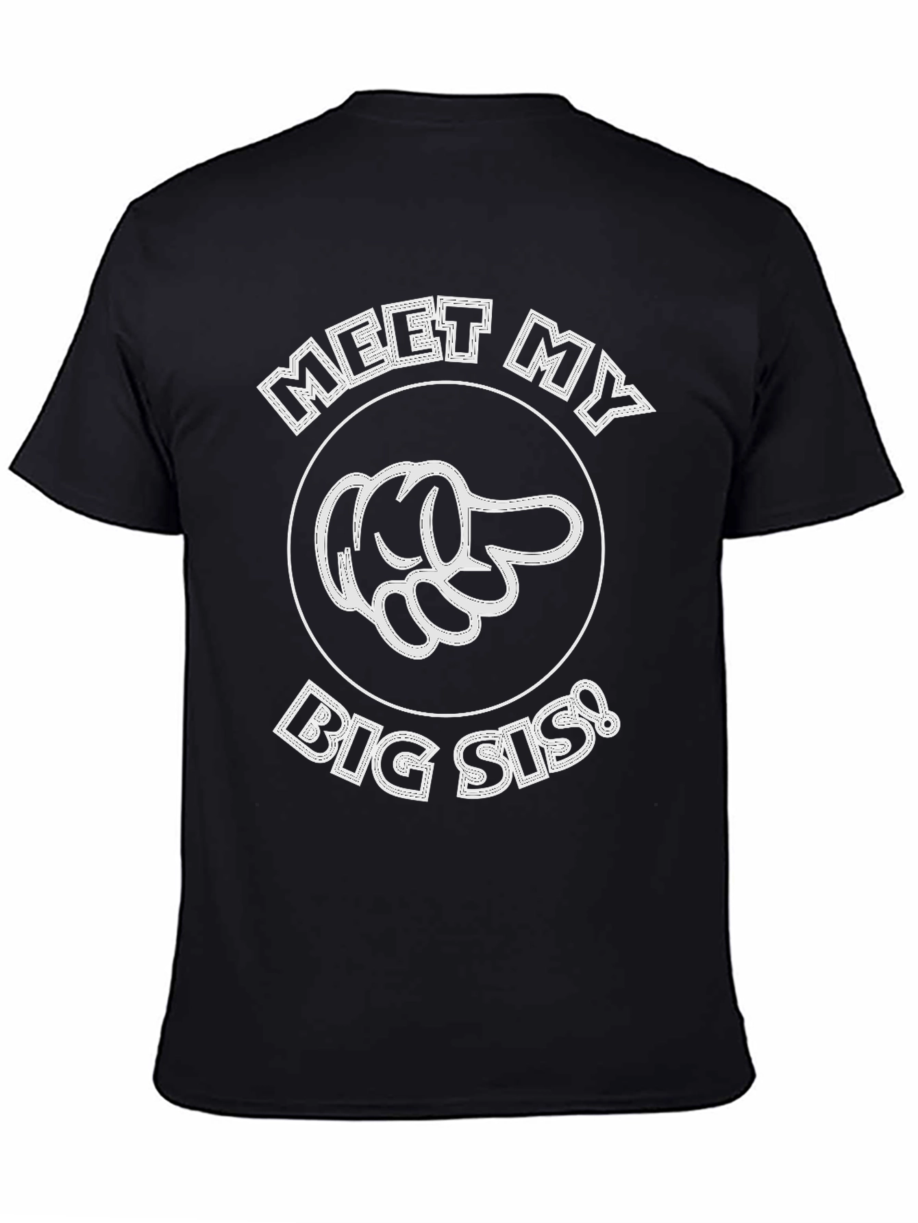 Meet My Big Sis! Novelty Graphic T-Shirt