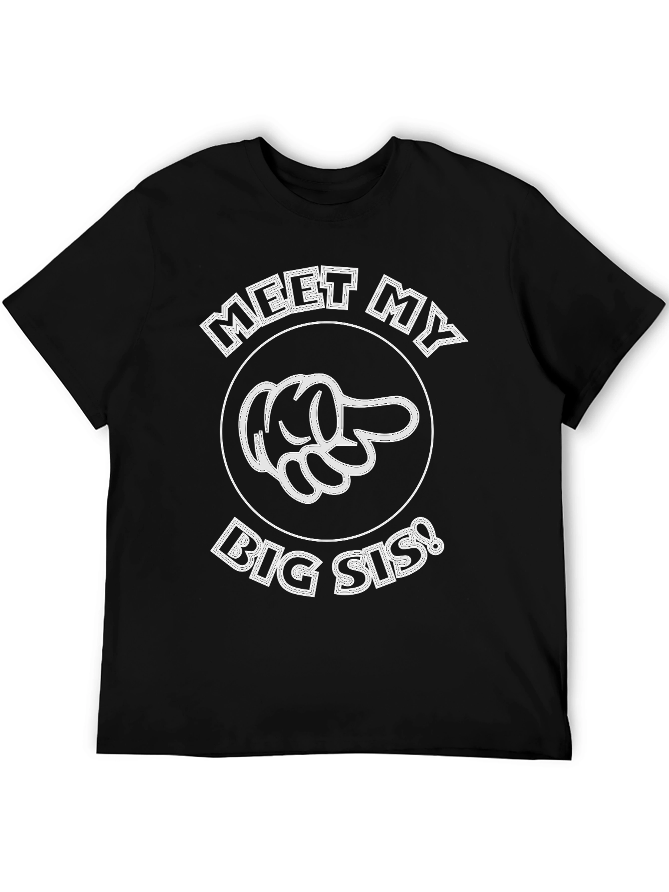 Meet My Big Sis! Novelty Graphic T-Shirt