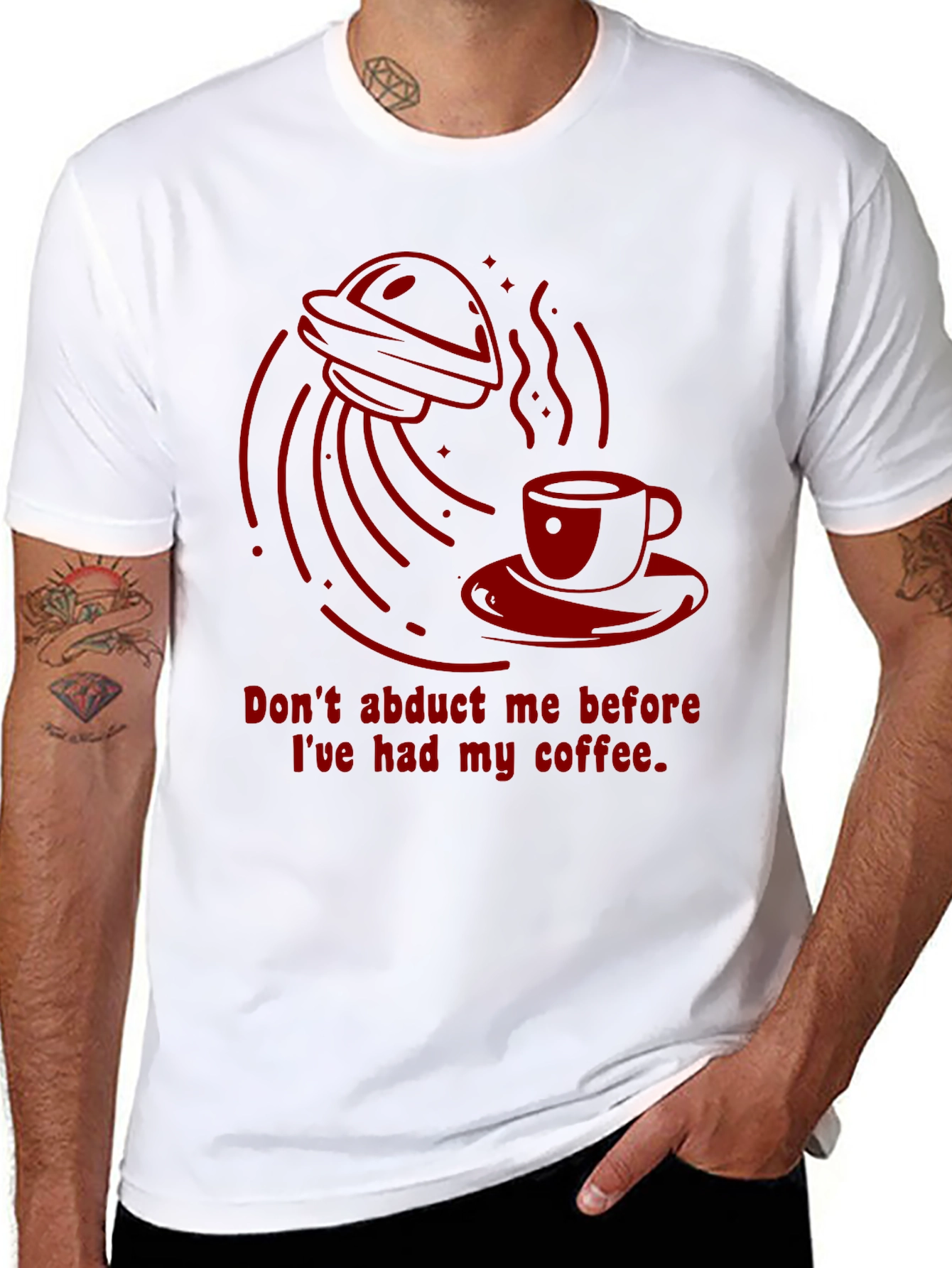 Dont Abduct Me Coffee T-Shirt