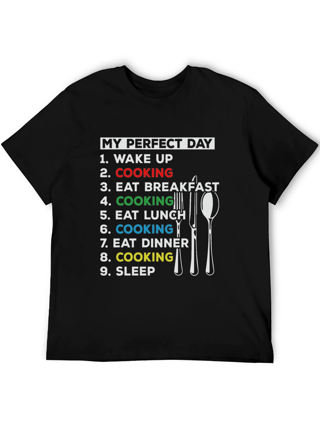 My Perfect Day Cooking T-Shirt - Chef Gift