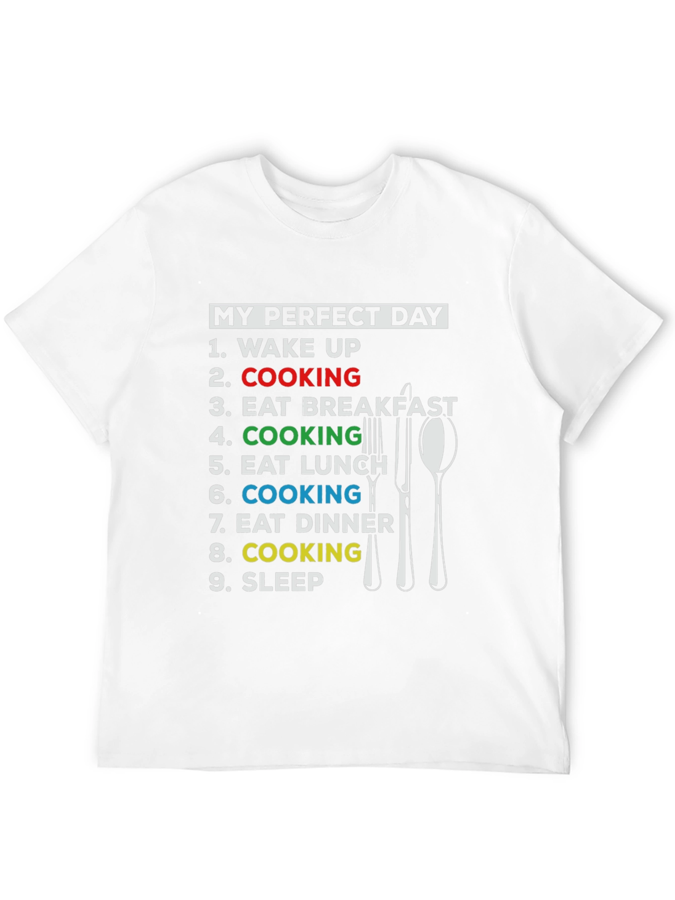 My Perfect Day Cooking T-Shirt - Chef Gift