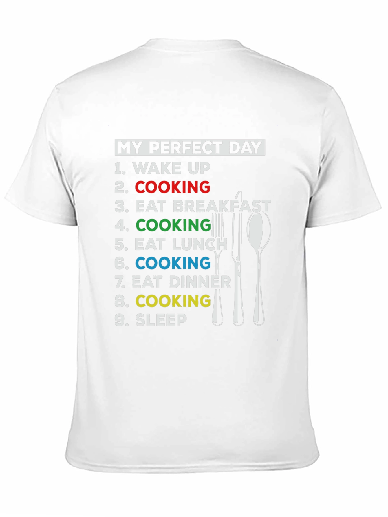 My Perfect Day Cooking T-Shirt - Chef Gift