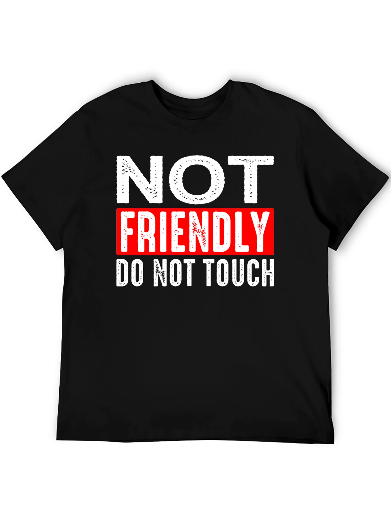 Not Friendly Graphic T-Shirt