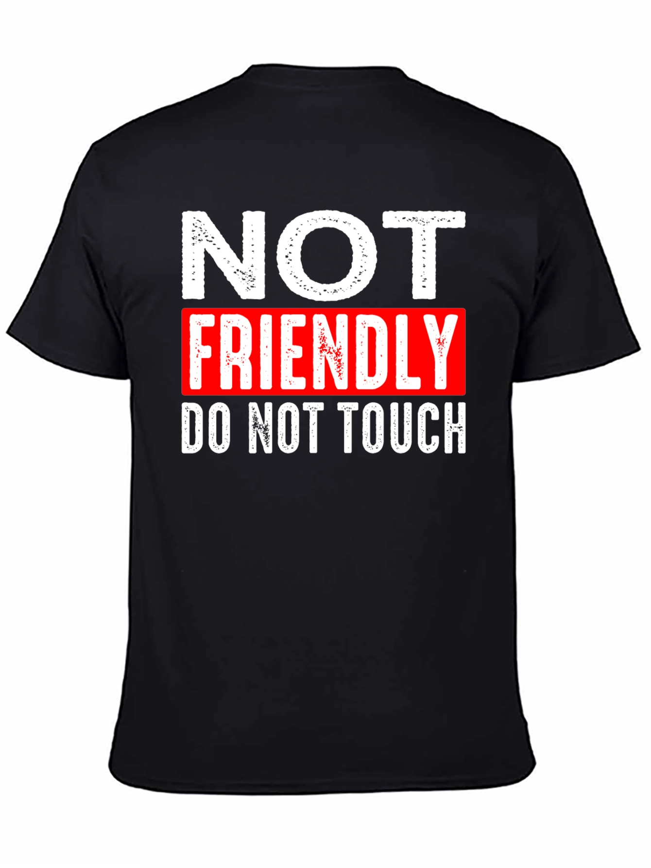 Not Friendly Graphic T-Shirt