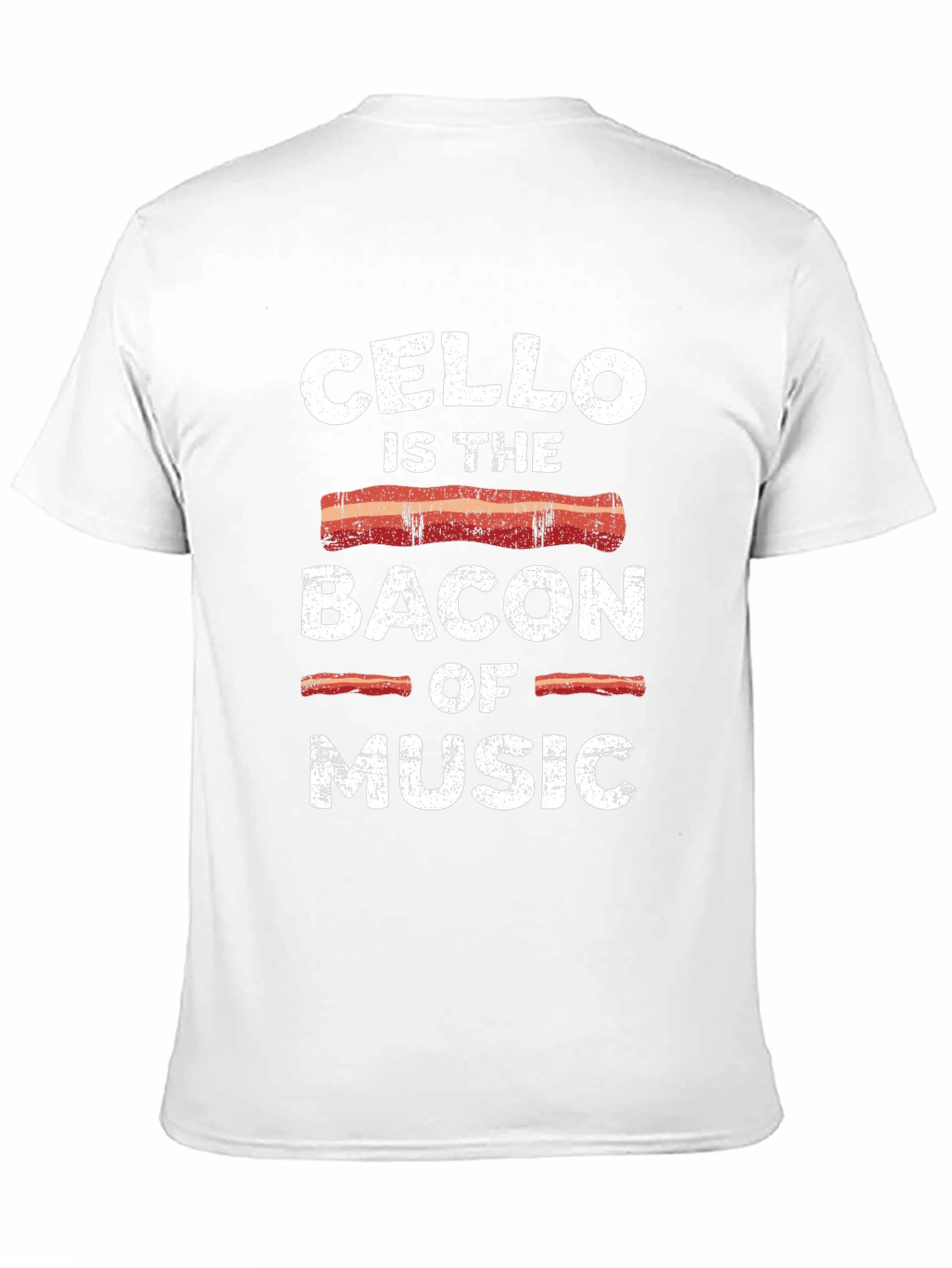Cello is the Bacon of Music Funny T-Shirt