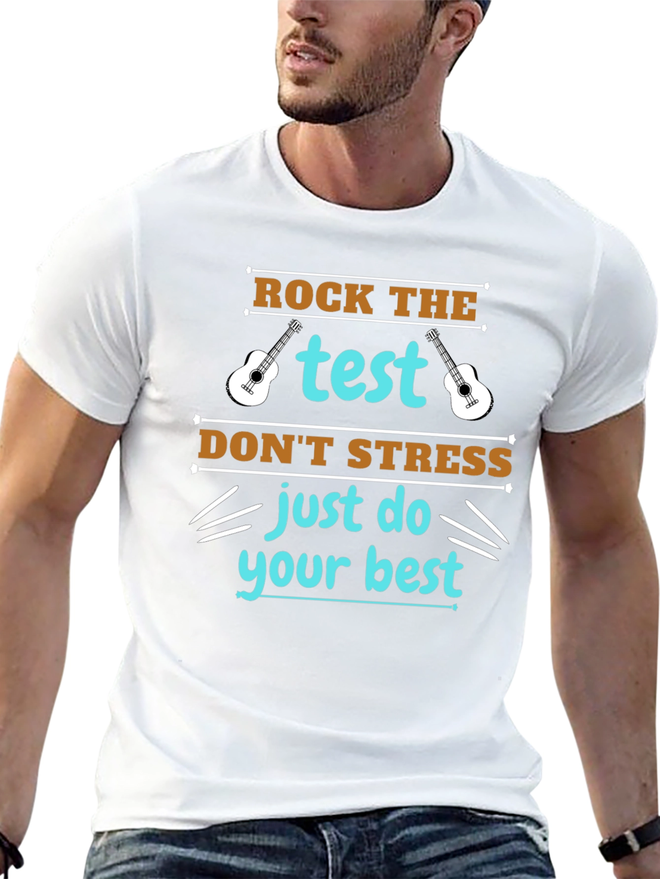 Rock the Test T-Shirt: Just Do Your Best!