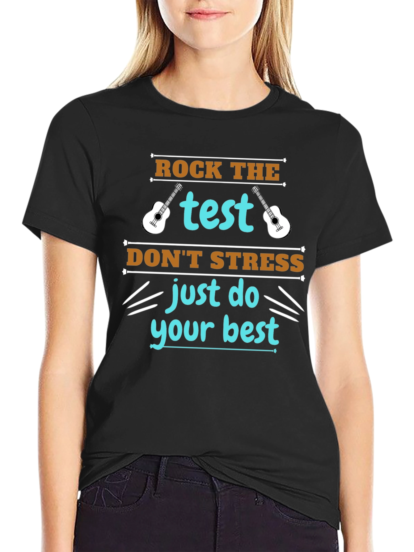 Rock the Test T-Shirt: Just Do Your Best!