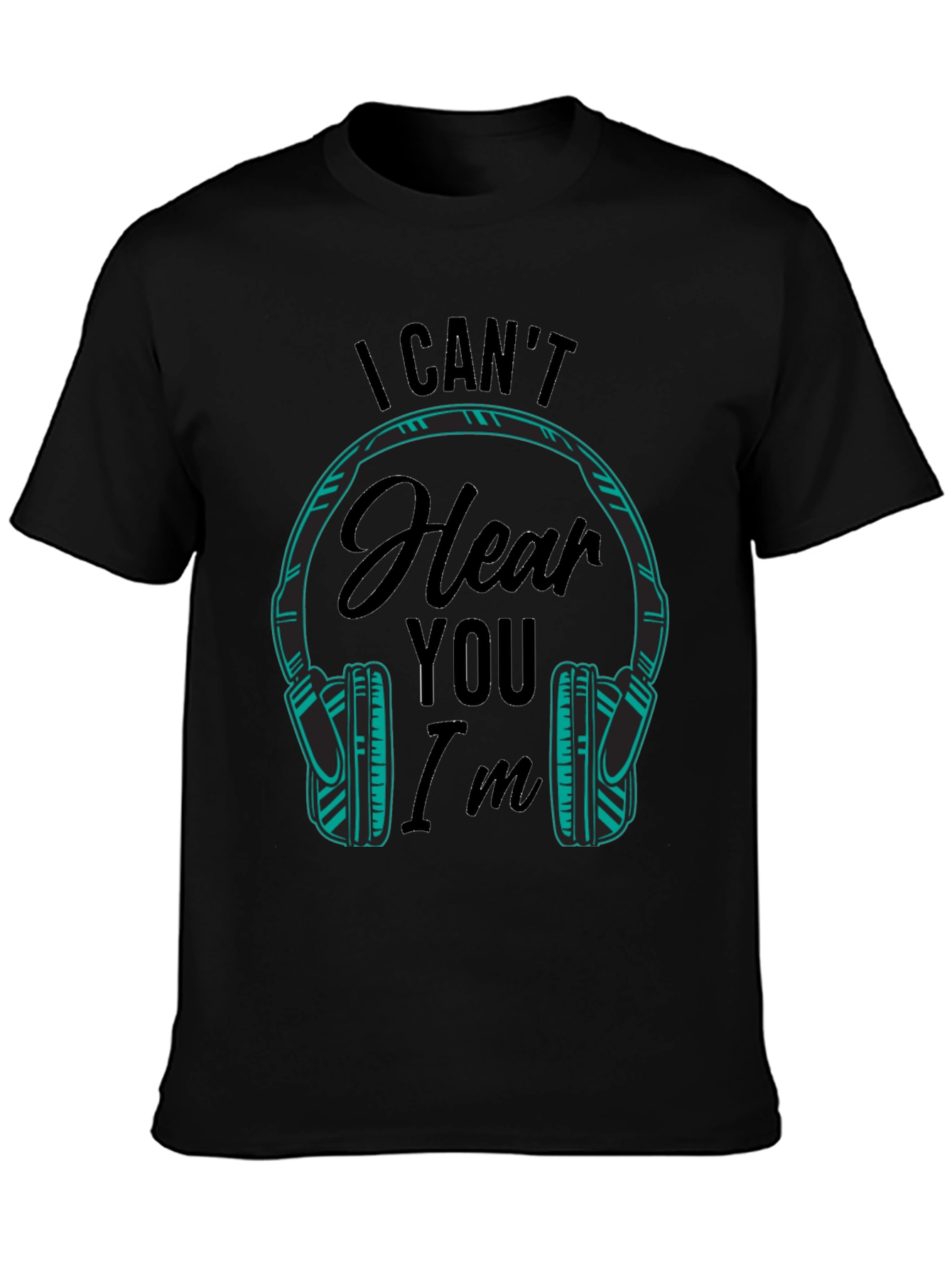 I Cant Hear You Im Gaming T-Shirt