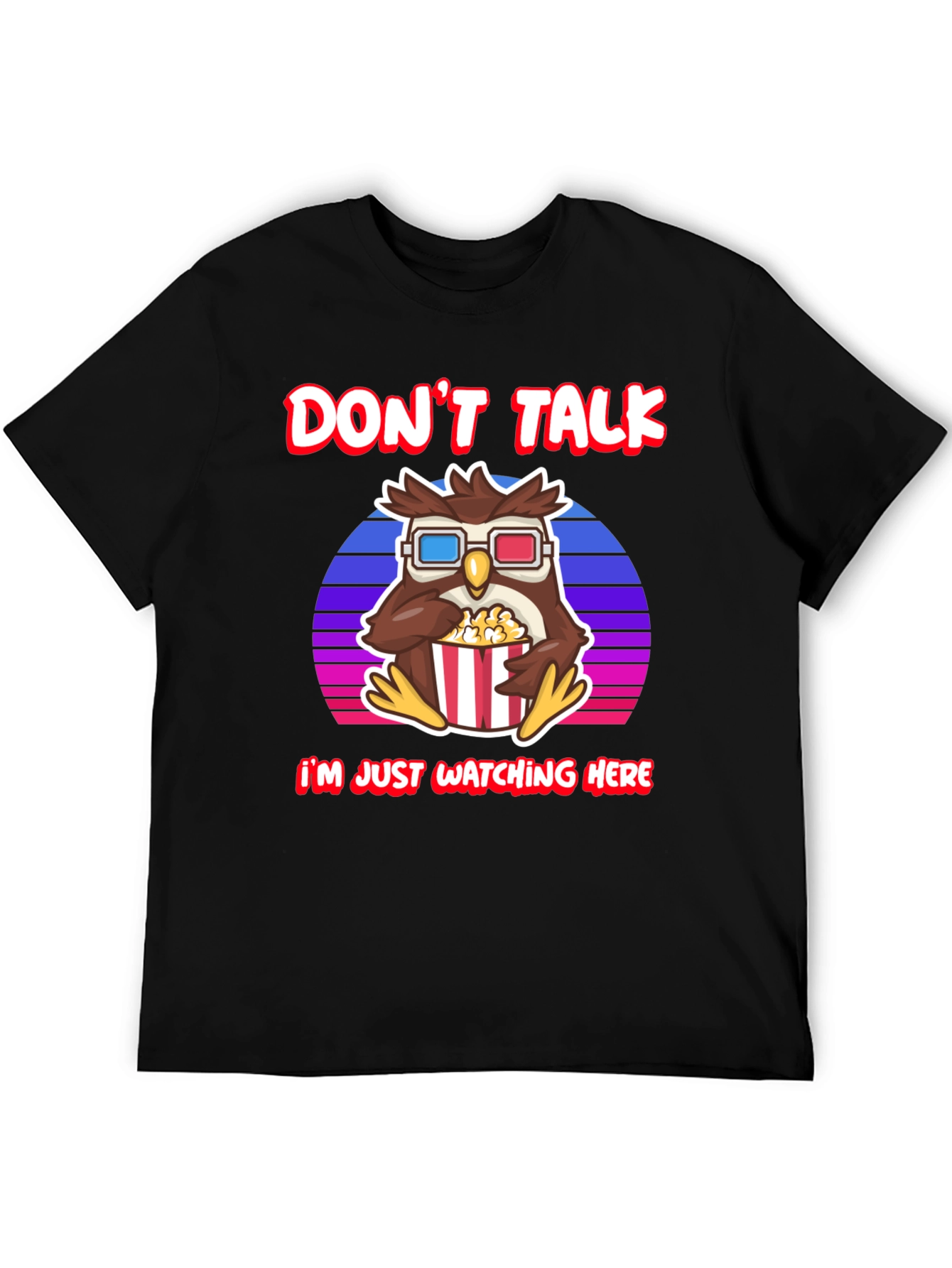 Dont Talk Watching Here Owl T-Shirt