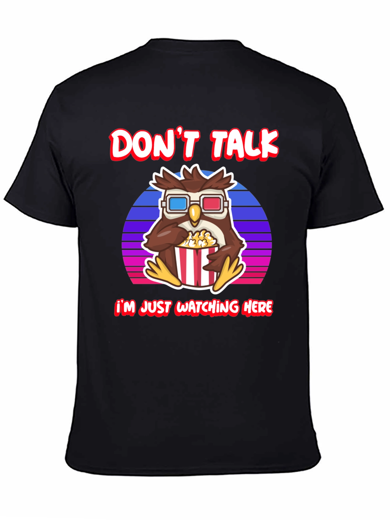 Dont Talk Watching Here Owl T-Shirt