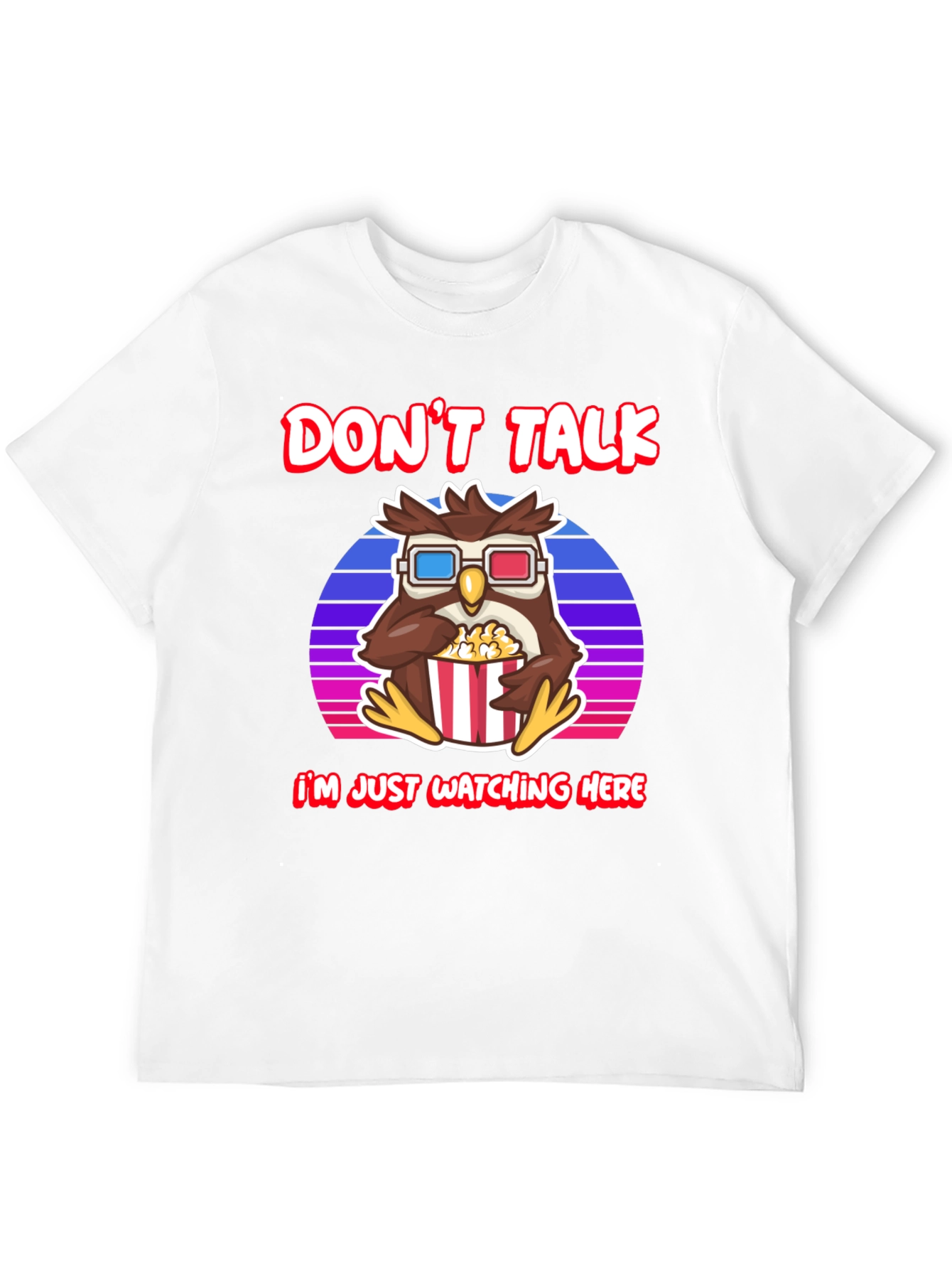 Dont Talk Watching Here Owl T-Shirt