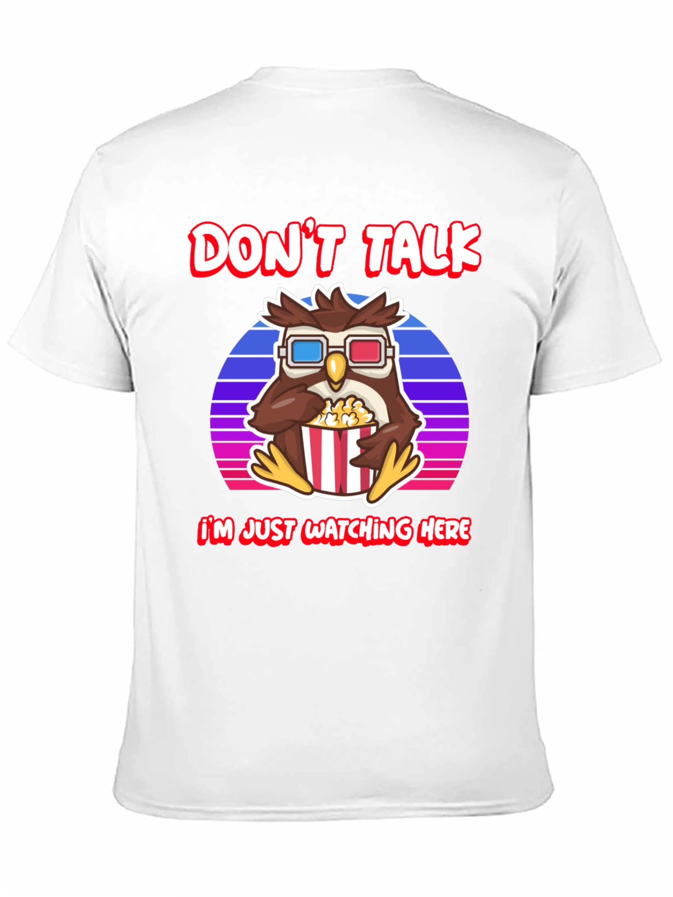 Dont Talk Watching Here Owl T-Shirt